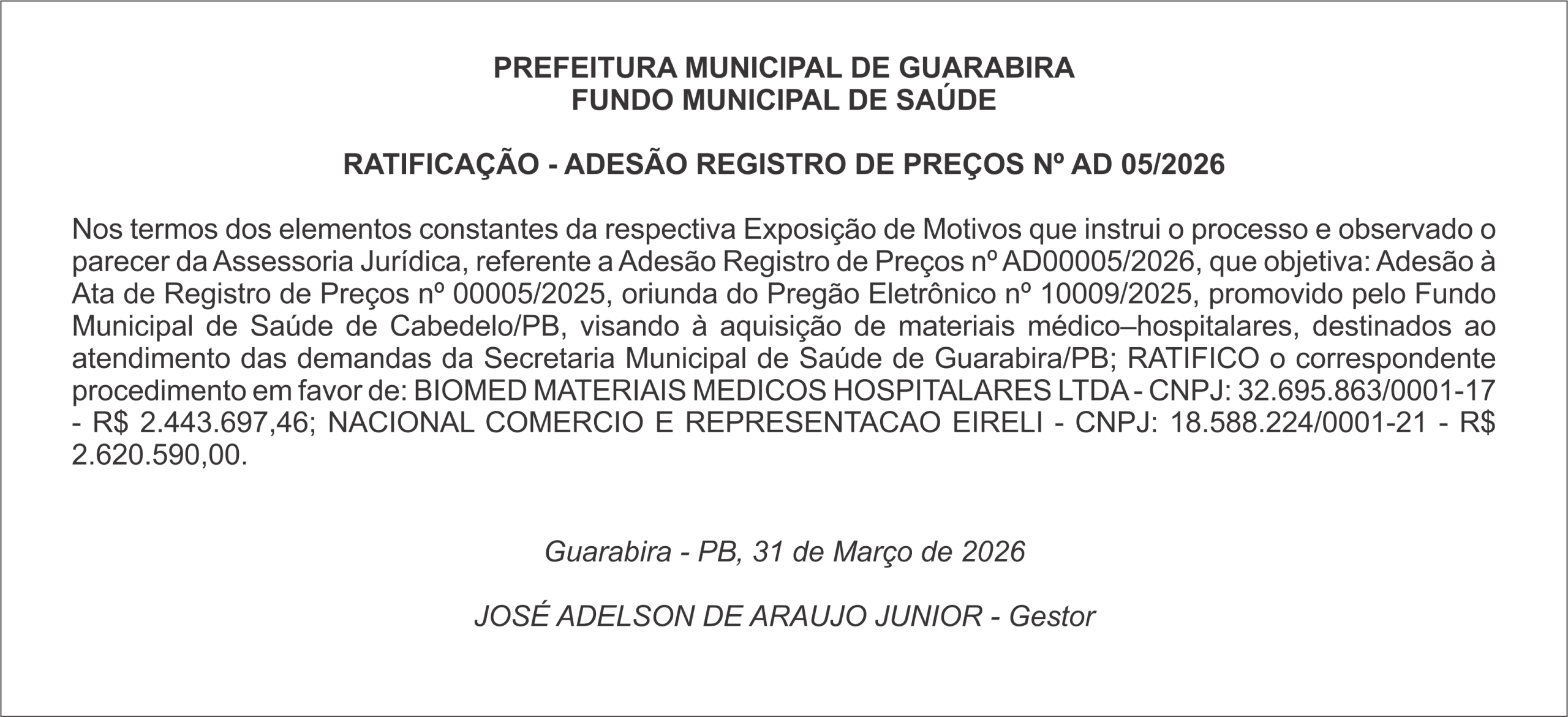 PREFEITURA MUNICIPAL DE GUARABIRA FUNDO MUNICIPAL DE SAÚDE   RATIFICAÇÃO – ADESÃO REGISTRO DE PREÇOS Nº AD 05/2026