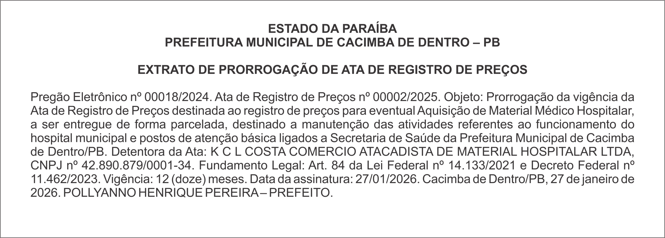PREFEITURA MUNICIPAL DE CACIMBA DE DENTRO – PB EXTRATO DE PRORROGAÇÃO DE ATA DE REGISTRO DE PREÇOS