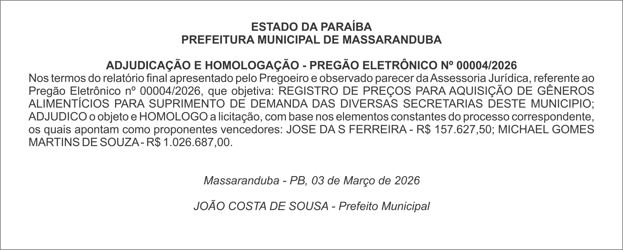 PREFEITURA MUNICIPAL DE MASSARANDUBA    ADJUDICAÇÃO E HOMOLOGAÇÃO – PREGÃO ELETRÔNICO Nº 00004/2026