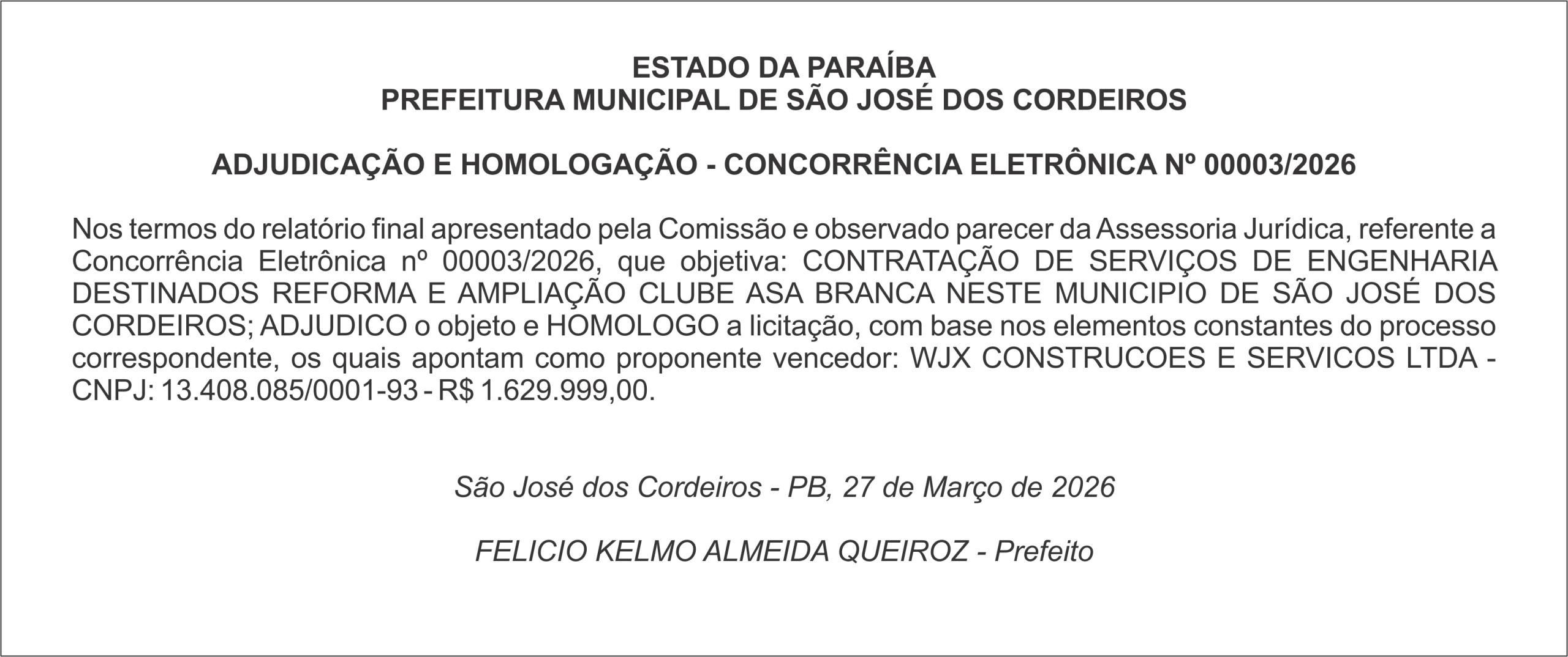 PREFEITURA MUNICIPAL DE SÃO JOSÉ DOS CORDEIROS   ADJUDICAÇÃO E HOMOLOGAÇÃO – CONCORRÊNCIA ELETRÔNICA Nº 00003/2026