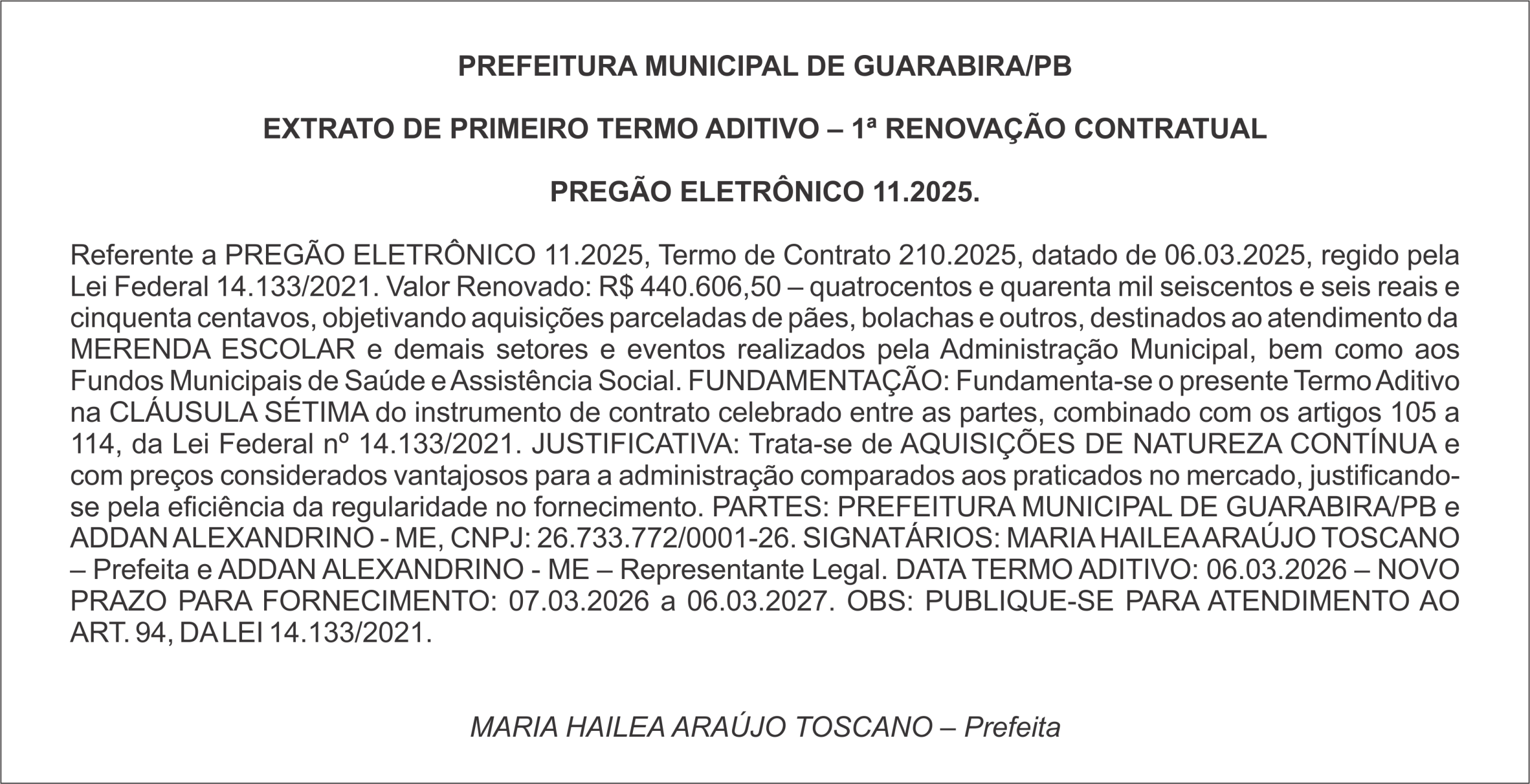 PREFEITURA MUNICIPAL DE GUARABIRA/PB  EXTRATO DE PRIMEIRO TERMO ADITIVO – 1ª RENOVAÇÃO CONTRATUAL  PREGÃO ELETRÔNICO 11.2025.