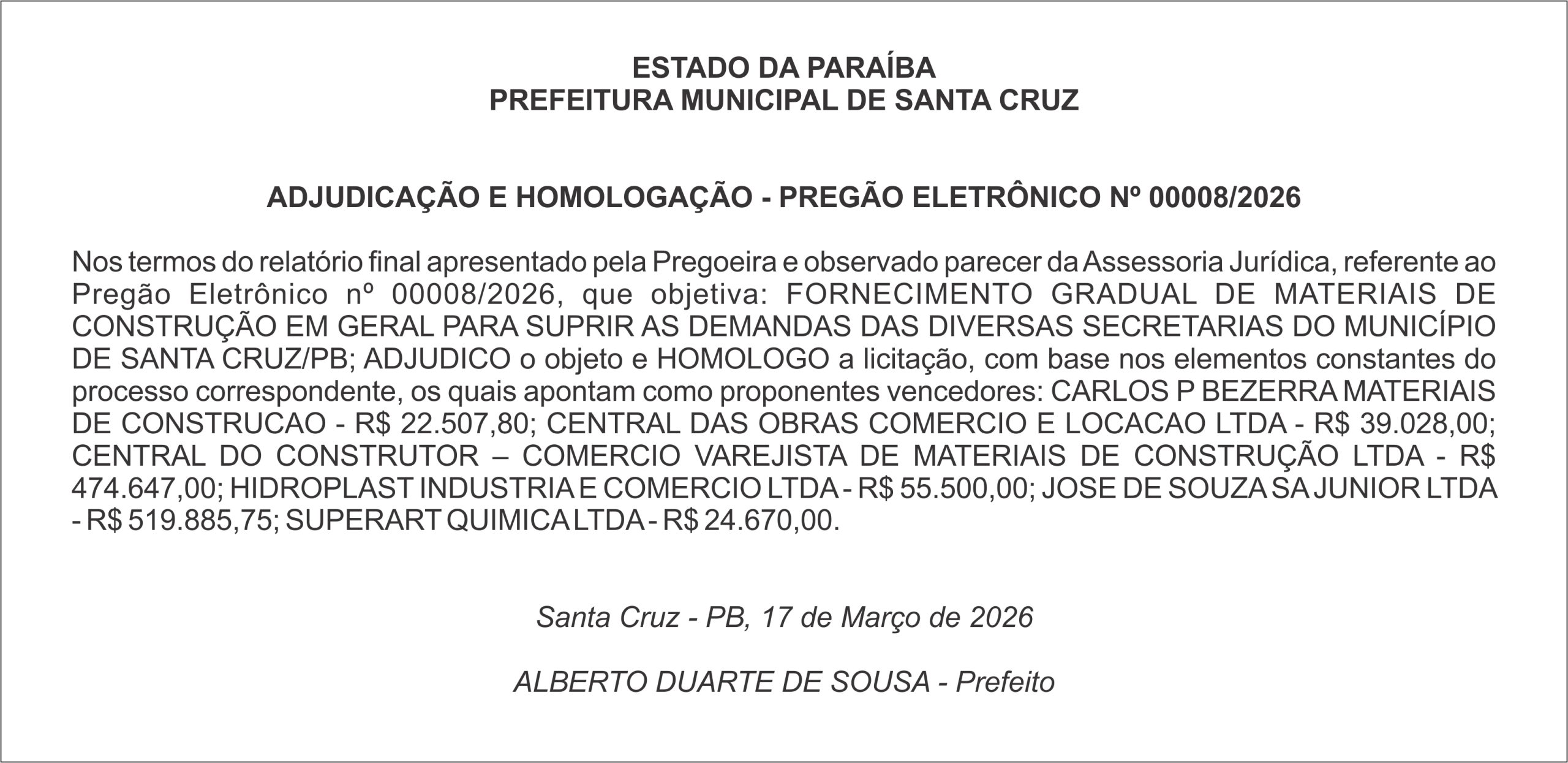 PREFEITURA MUNICIPAL DE SANTA CRUZ   ADJUDICAÇÃO E HOMOLOGAÇÃO – PREGÃO ELETRÔNICO Nº 00008/2026