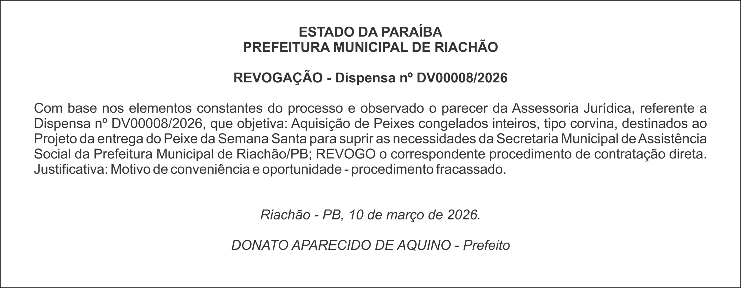 PREFEITURA MUNICIPAL DE RIACHÃO  REVOGAÇÃO – Dispensa nº DV00008/2026