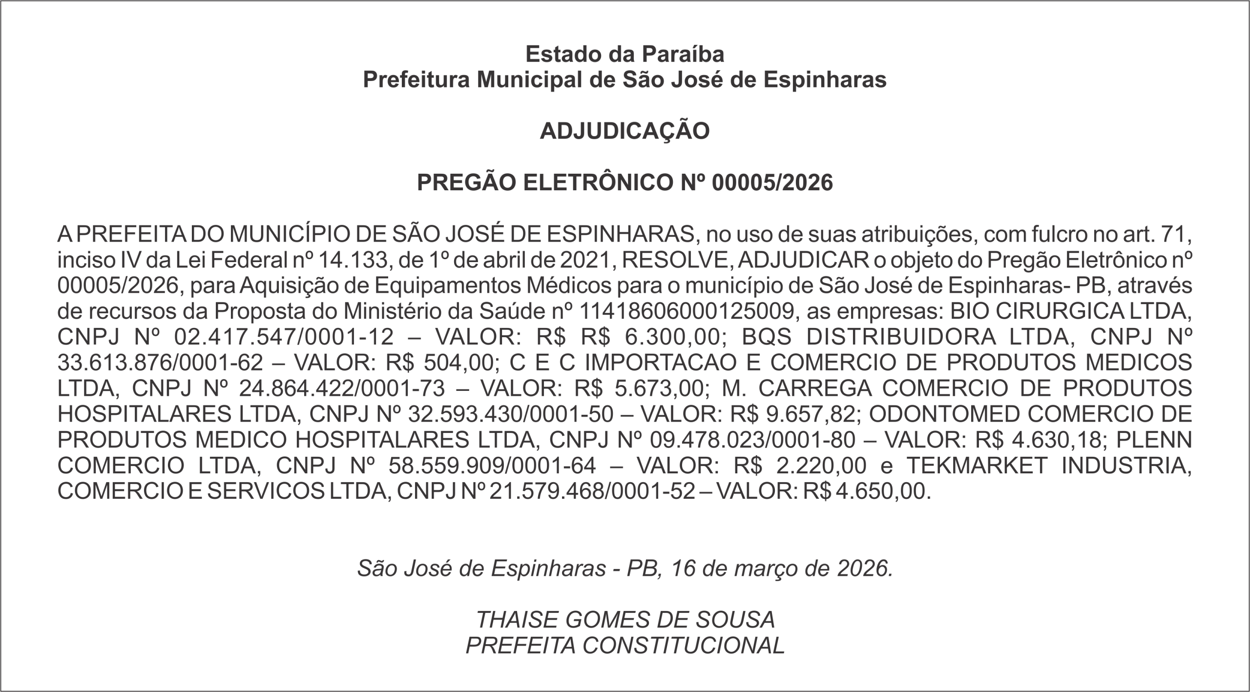 PREFEITURA DE SÃO JOSÉ DE ESPINHARAS – ADJUDICAÇÃO  PREGÃO ELETRÔNICO Nº 00005/2026
