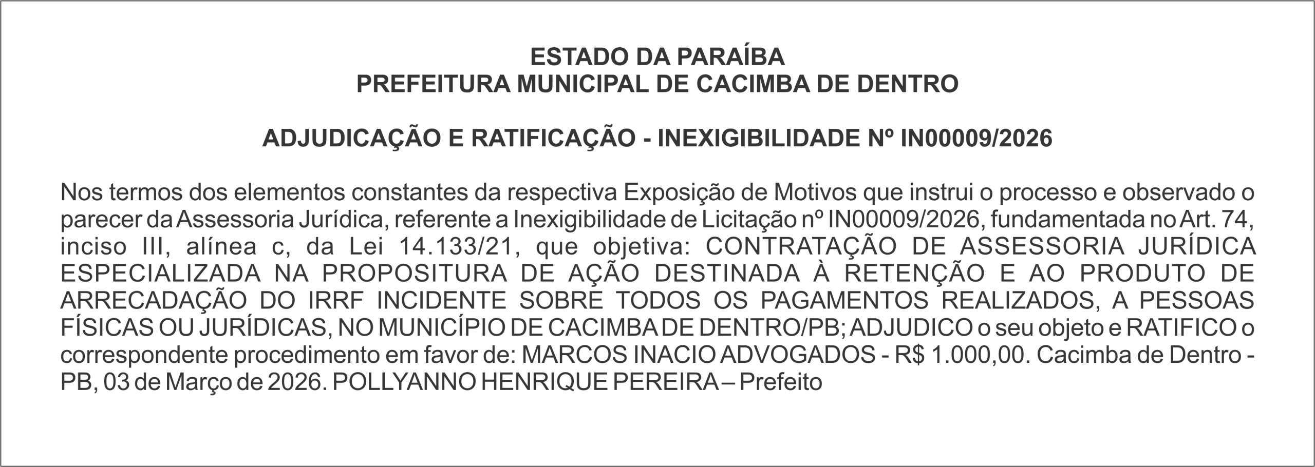 PREFEITURA MUNICIPAL DE CACIMBA DE DENTRO – ADJUDICAÇÃO E RATIFICAÇÃO – INEXIGIBILIDADE Nº IN00009/2026