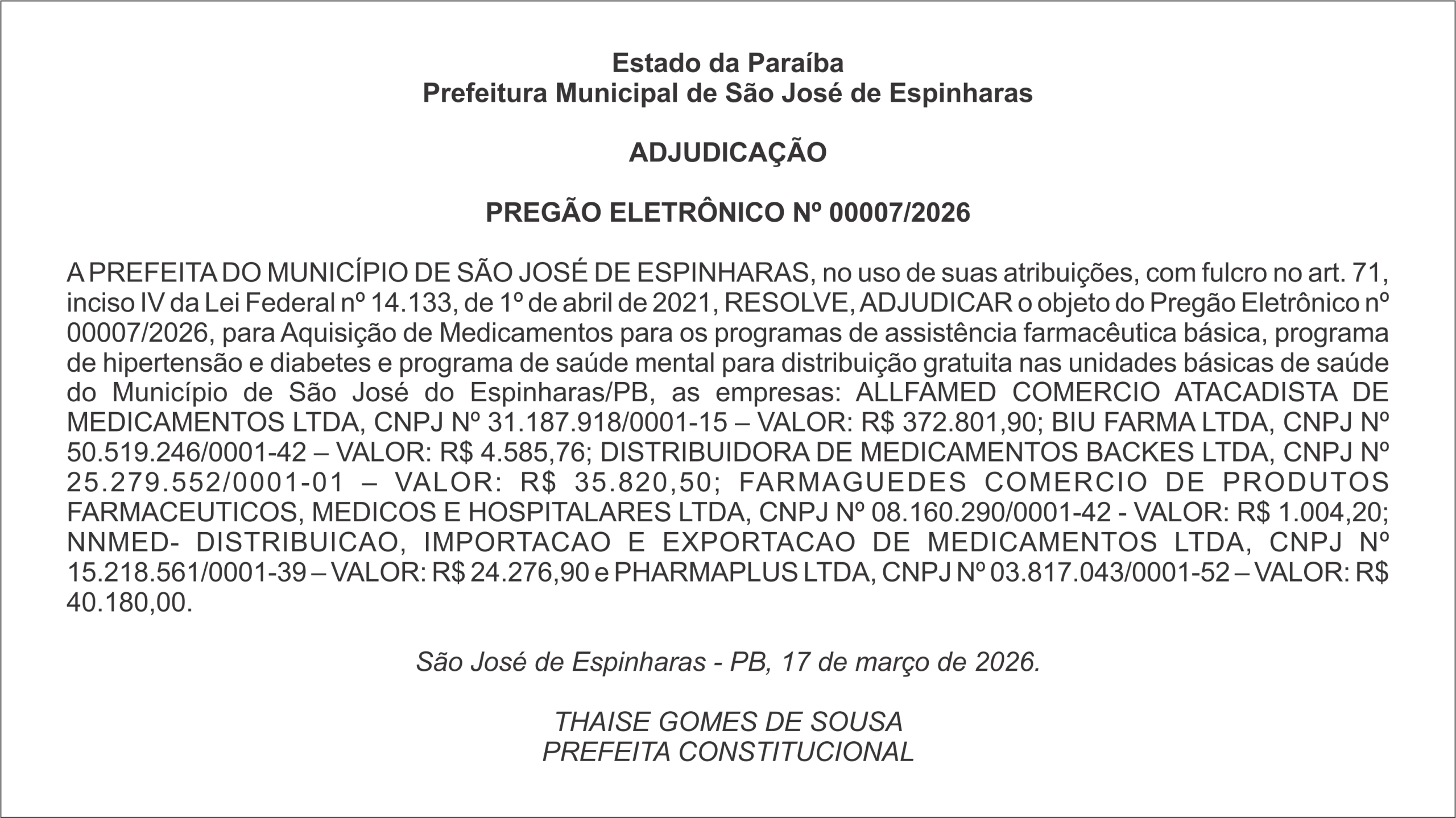 PREFEITURA DE SÃO JOSÉ DE ESPINHARAS – ADJUDICAÇÃO  PREGÃO ELETRÔNICO Nº 00007/2026