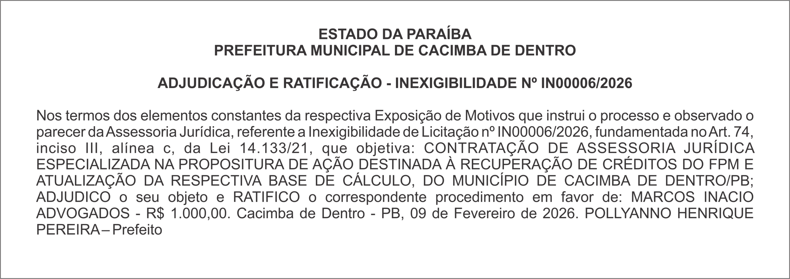 PREFEITURA MUNICIPAL DE CACIMBA DE DENTRO – ADJUDICAÇÃO E RATIFICAÇÃO – INEXIGIBILIDADE Nº IN00006/2026