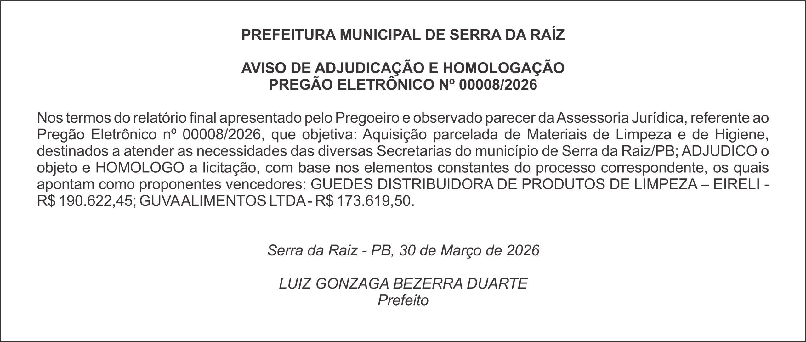 PREFEITURA MUNICIPAL DE SERRA DA RAÍZ  – AVISO DE ADJUDICAÇÃO E HOMOLOGAÇÃO