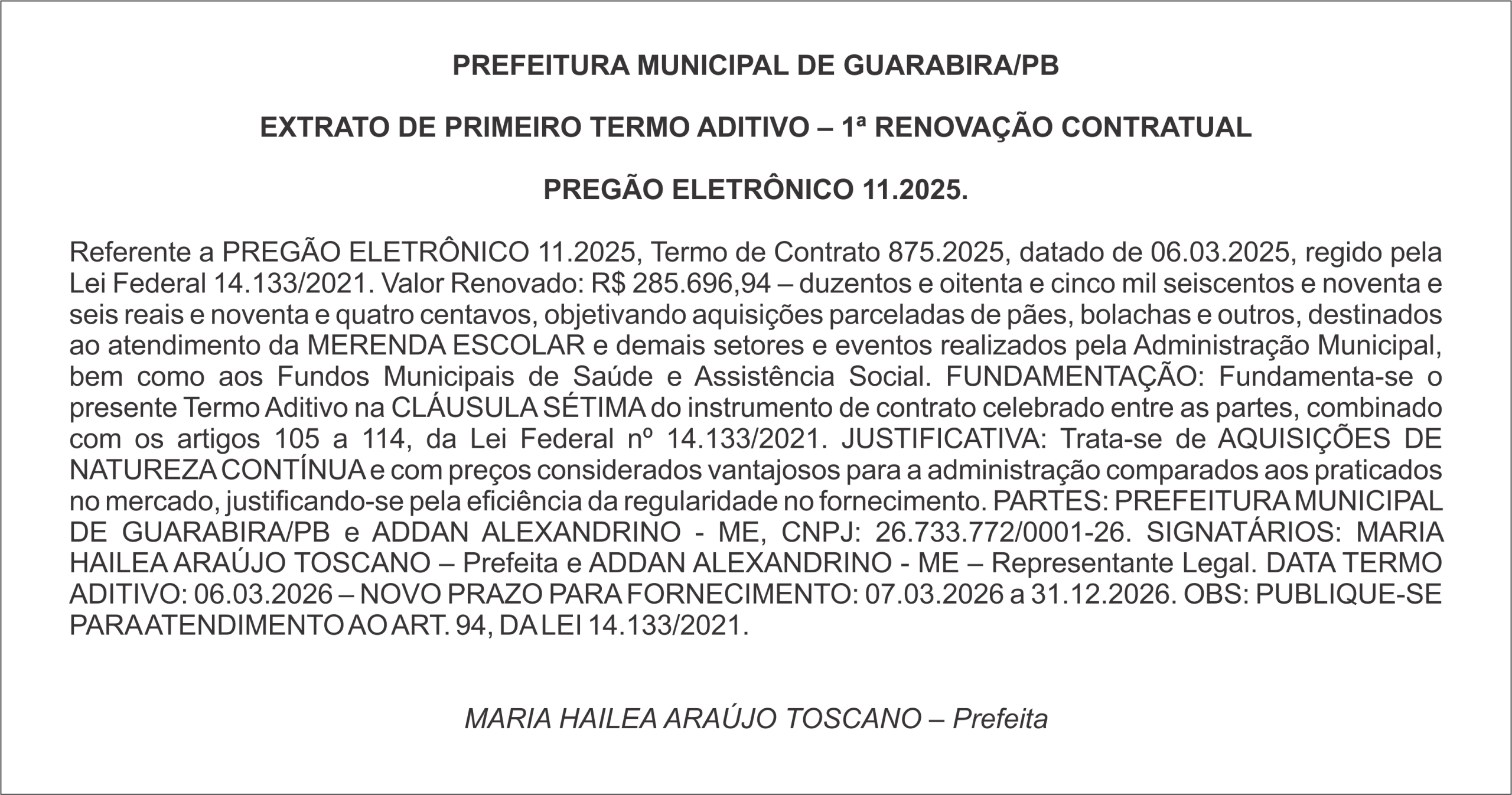 PREFEITURA MUNICIPAL DE GUARABIRA/PB  EXTRATO DE PRIMEIRO TERMO ADITIVO – 1ª RENOVAÇÃO CONTRATUAL  PREGÃO ELETRÔNICO 11.2025.