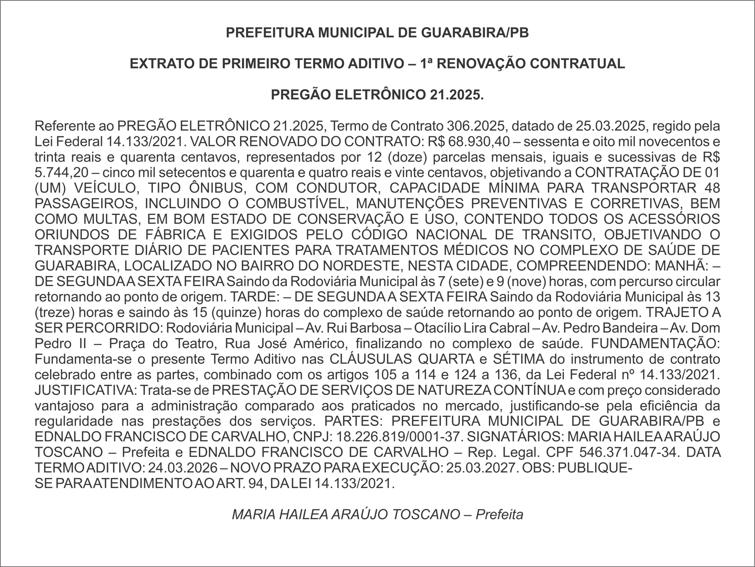 PREFEITURA MUNICIPAL DE GUARABIRA/PB  EXTRATO DE PRIMEIRO TERMO ADITIVO – 1ª RENOVAÇÃO CONTRATUAL  PREGÃO ELETRÔNICO 21.2025.
