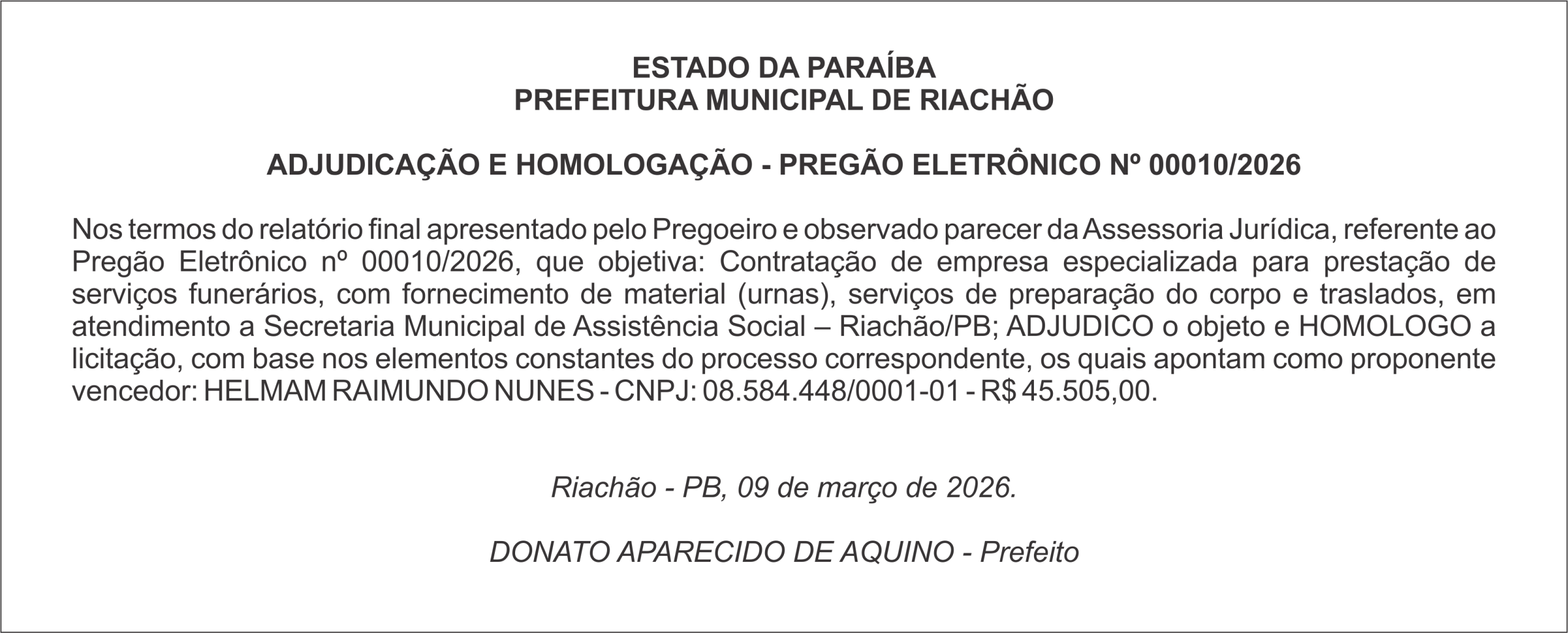 PREFEITURA MUNICIPAL DE RIACHÃO   ADJUDICAÇÃO E HOMOLOGAÇÃO – PREGÃO ELETRÔNICO Nº 00010/2026