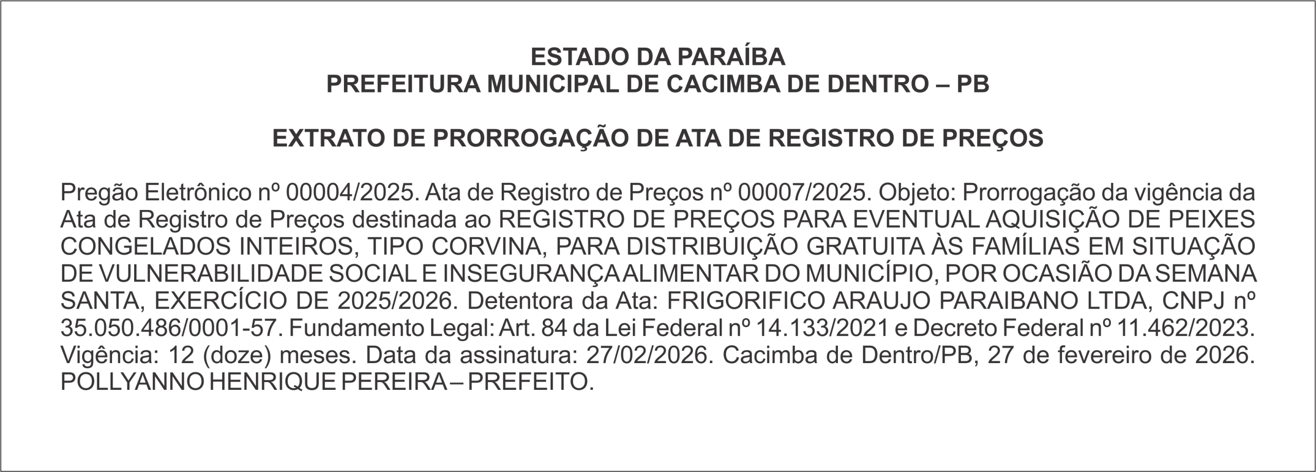 PREFEITURA MUNICIPAL DE CACIMBA DE DENTRO – PB EXTRATO DE PRORROGAÇÃO DE ATA DE REGISTRO DE PREÇOS