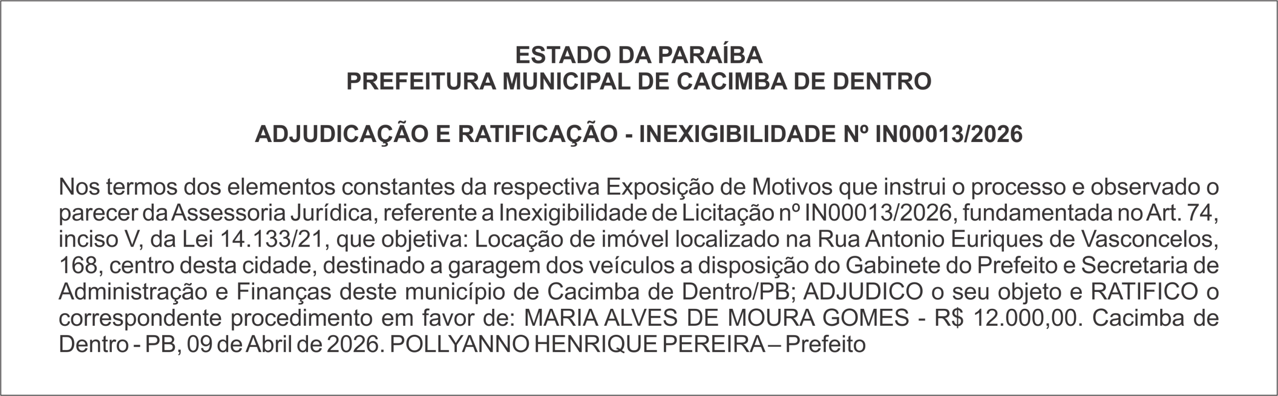 PREFEITURA MUNICIPAL DE CACIMBA DE DENTRO – ADJUDICAÇÃO E RATIFICAÇÃO – INEXIGIBILIDADE Nº IN00013/2026