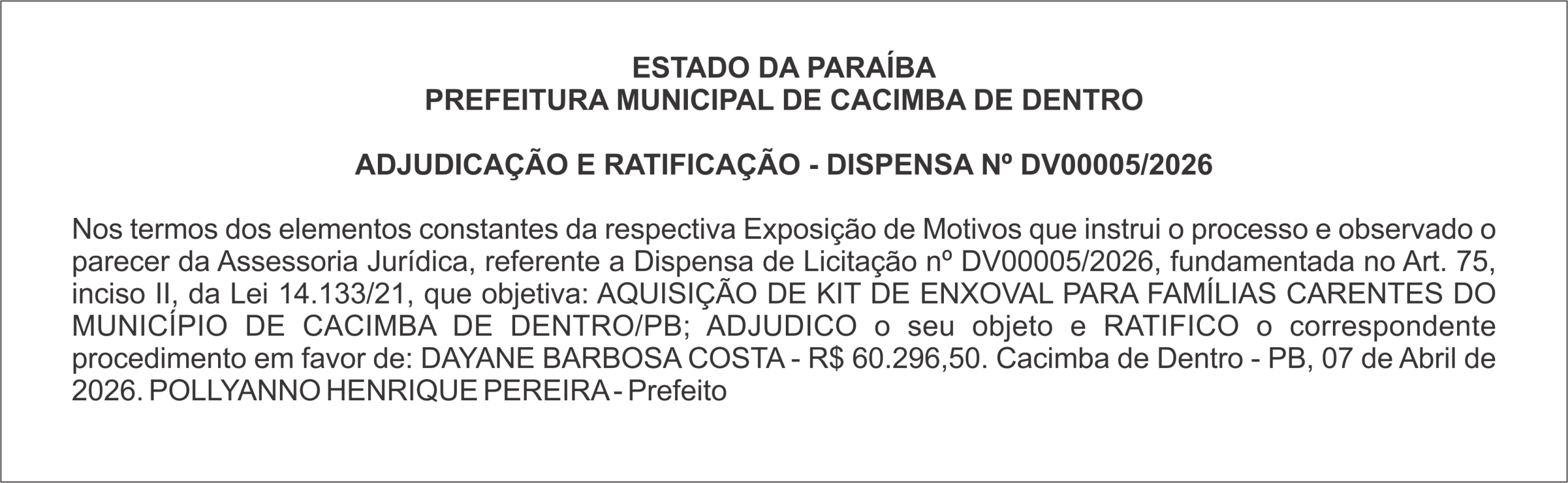 PREFEITURA MUNICIPAL DE CACIMBA DE DENTRO – ADJUDICAÇÃO E RATIFICAÇÃO – DISPENSA Nº DV00005/2026