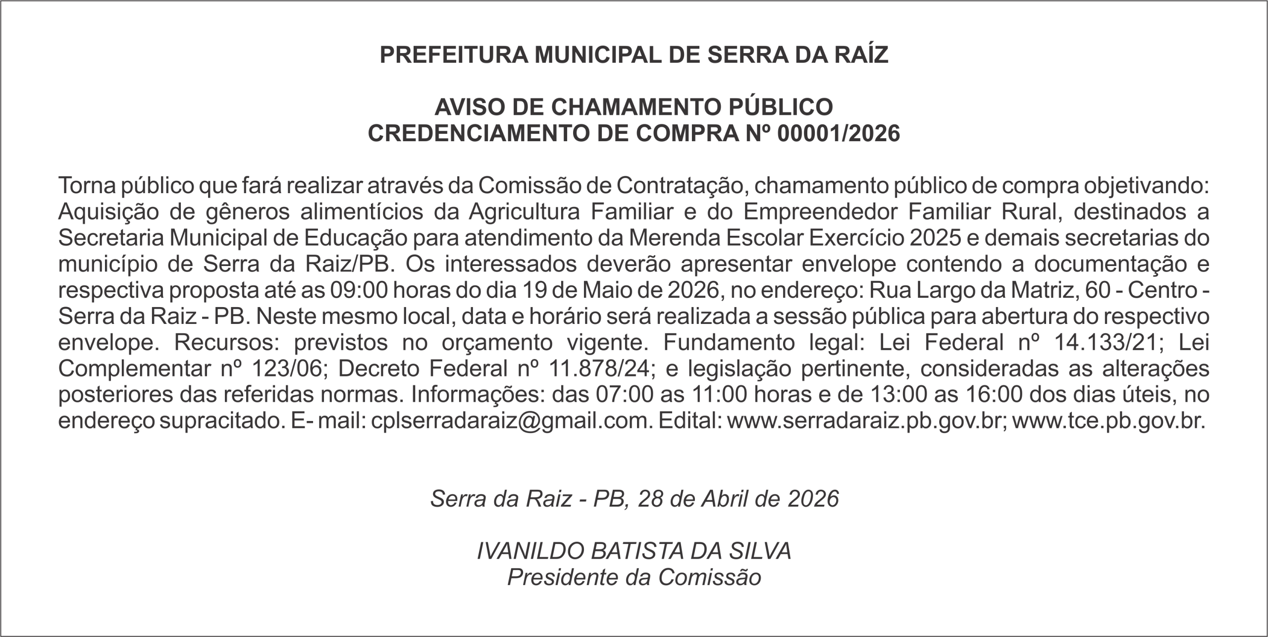 PREFEITURA MUNICIPAL DE SERRA DA RAÍZ – AVISO DE CHAMAMENTO PÚBLICO – CREDENCIAMENTO DE COMPRA Nº 00001/2026