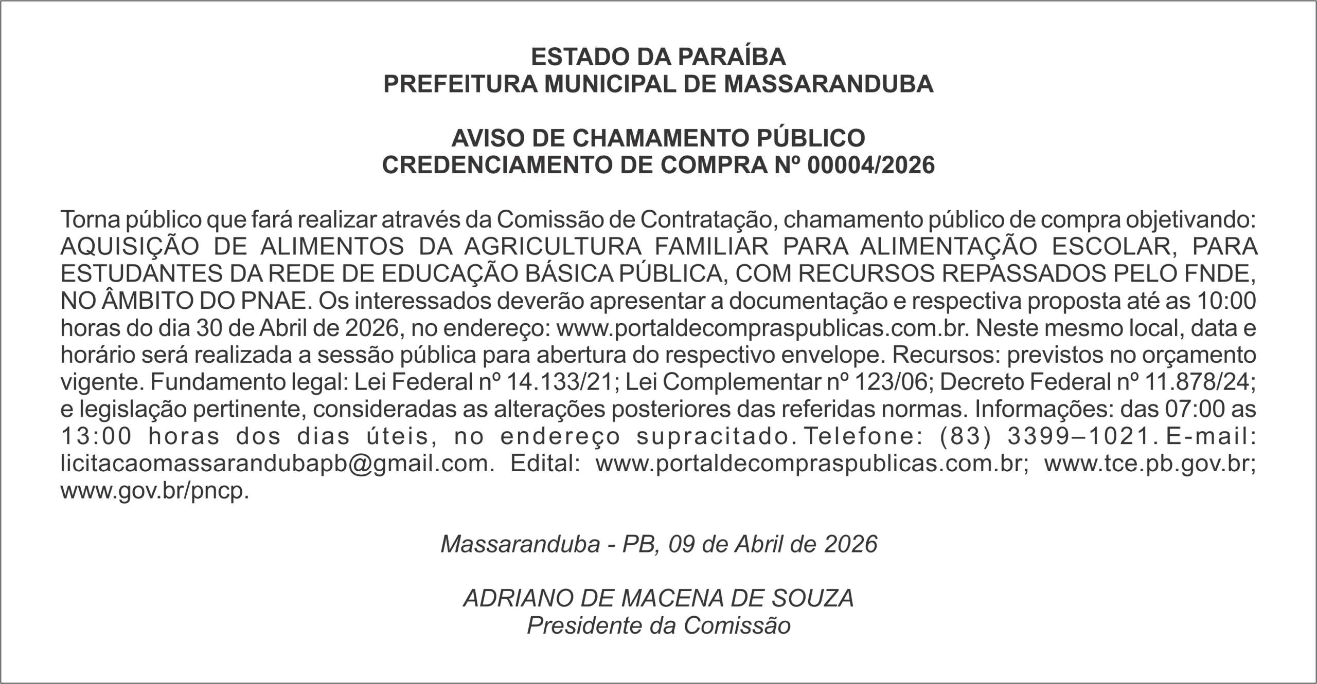 PREFEITURA MUNICIPAL DE MASSARANDUBA     AVISO DE CHAMAMENTO PÚBLICO CREDENCIAMENTO DE COMPRA Nº 00004/2026