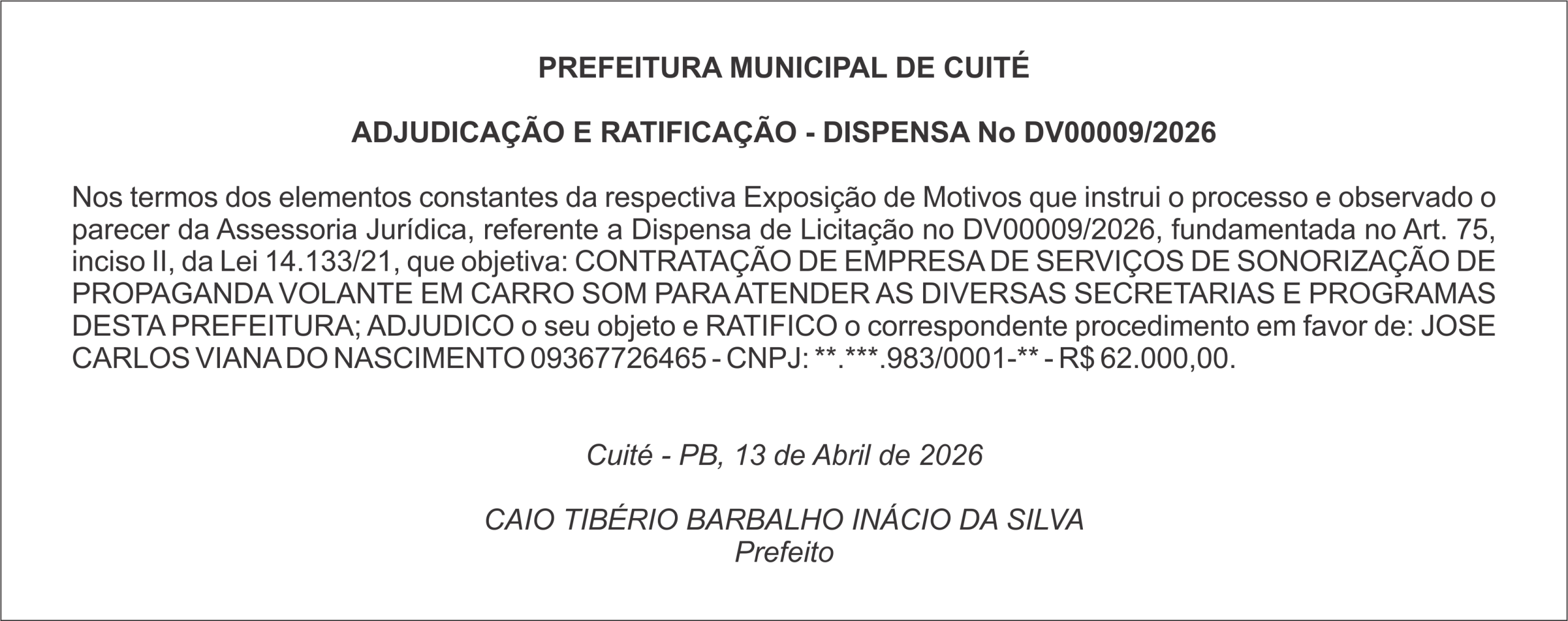 PREFEITURA MUNICIPAL DE CUITÉ  ADJUDICAÇÃO E RATIFICAÇÃO – DISPENSA No DV00009/2026