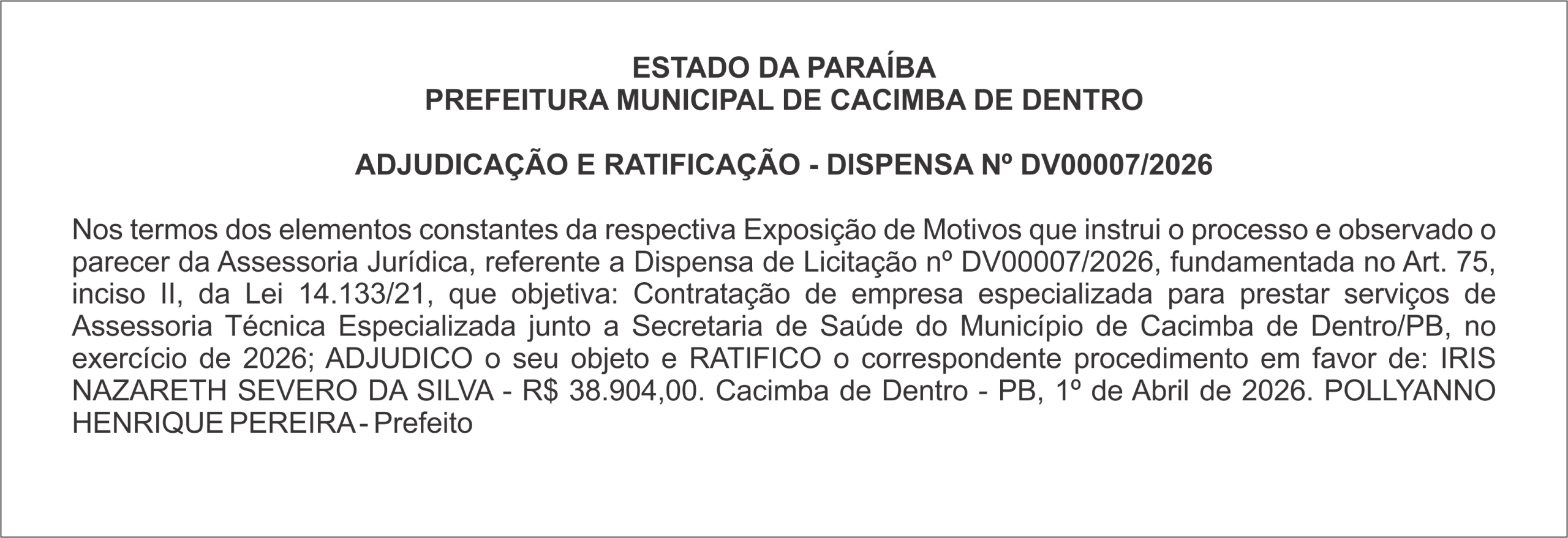 PREFEITURA MUNICIPAL DE CACIMBA DE DENTRO  ADJUDICAÇÃO E RATIFICAÇÃO – DISPENSA Nº DV00007/2026