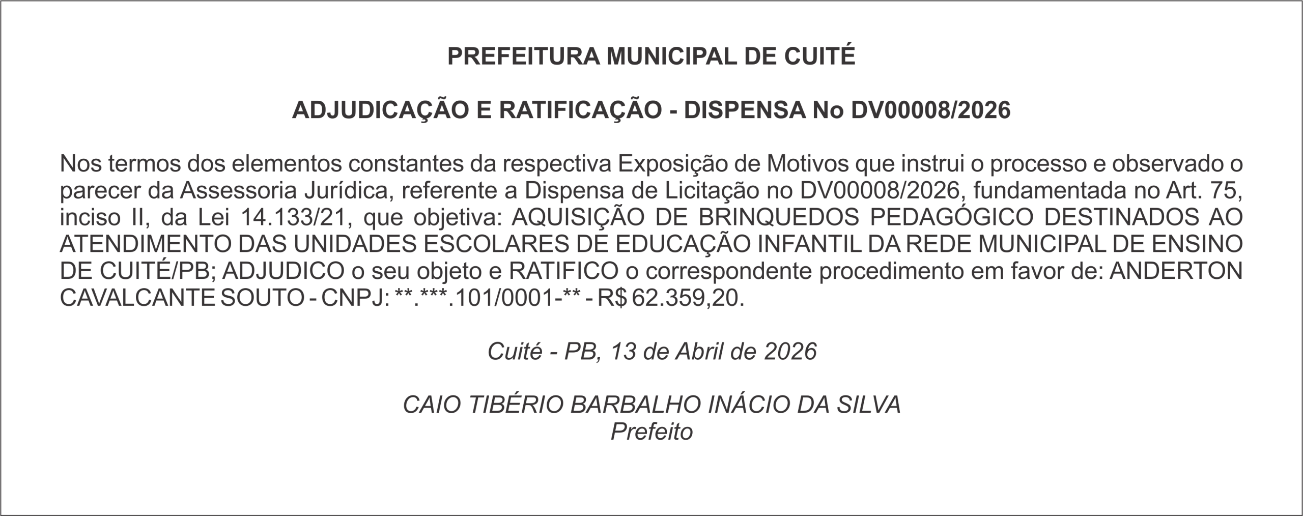 PREFEITURA MUNICIPAL DE CUITÉ  ADJUDICAÇÃO E RATIFICAÇÃO – DISPENSA No DV00008/2026