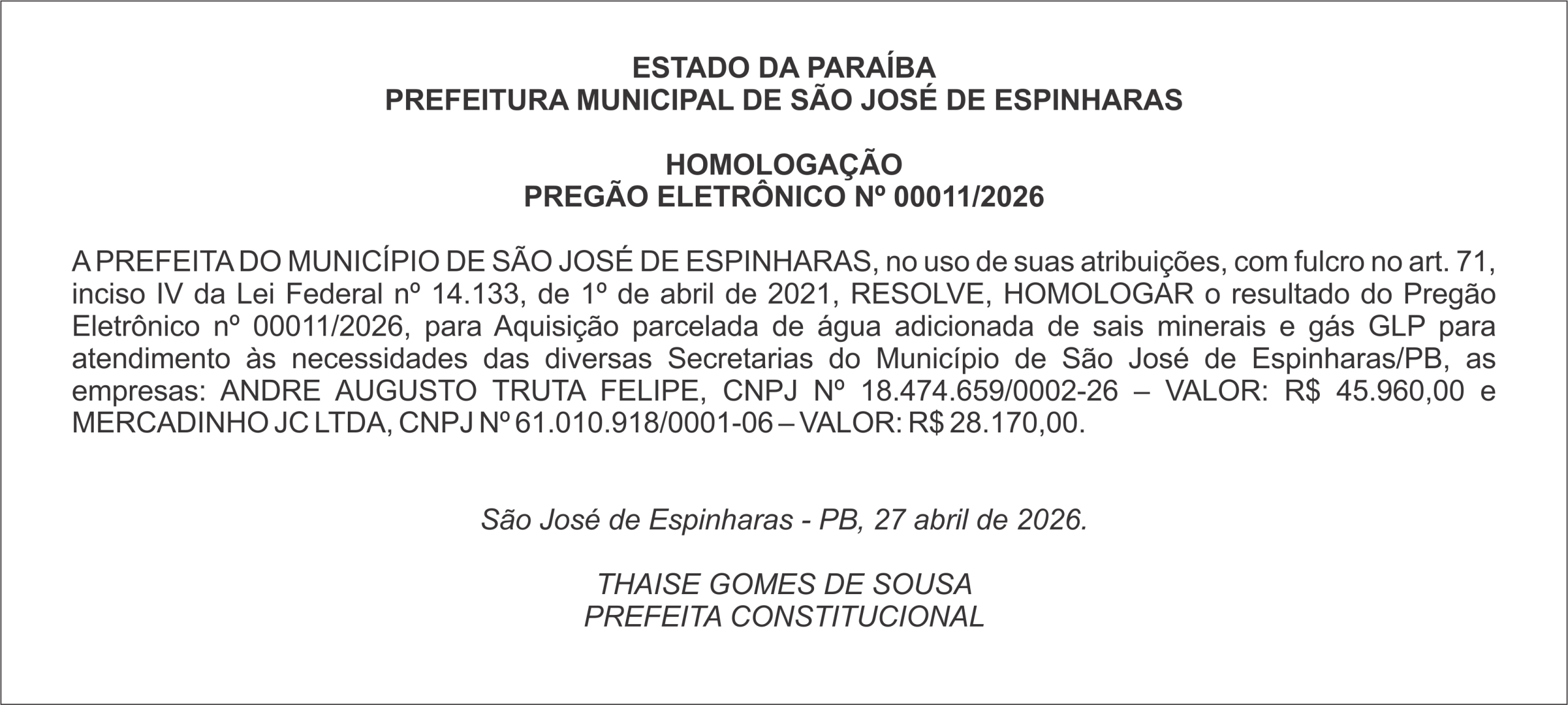 PREFEITURA DE SÃO JOSÉ DE ESPINHARAS – HOMOLOGAÇÃO – PREGÃO ELETRÔNICO Nº 00011/2026