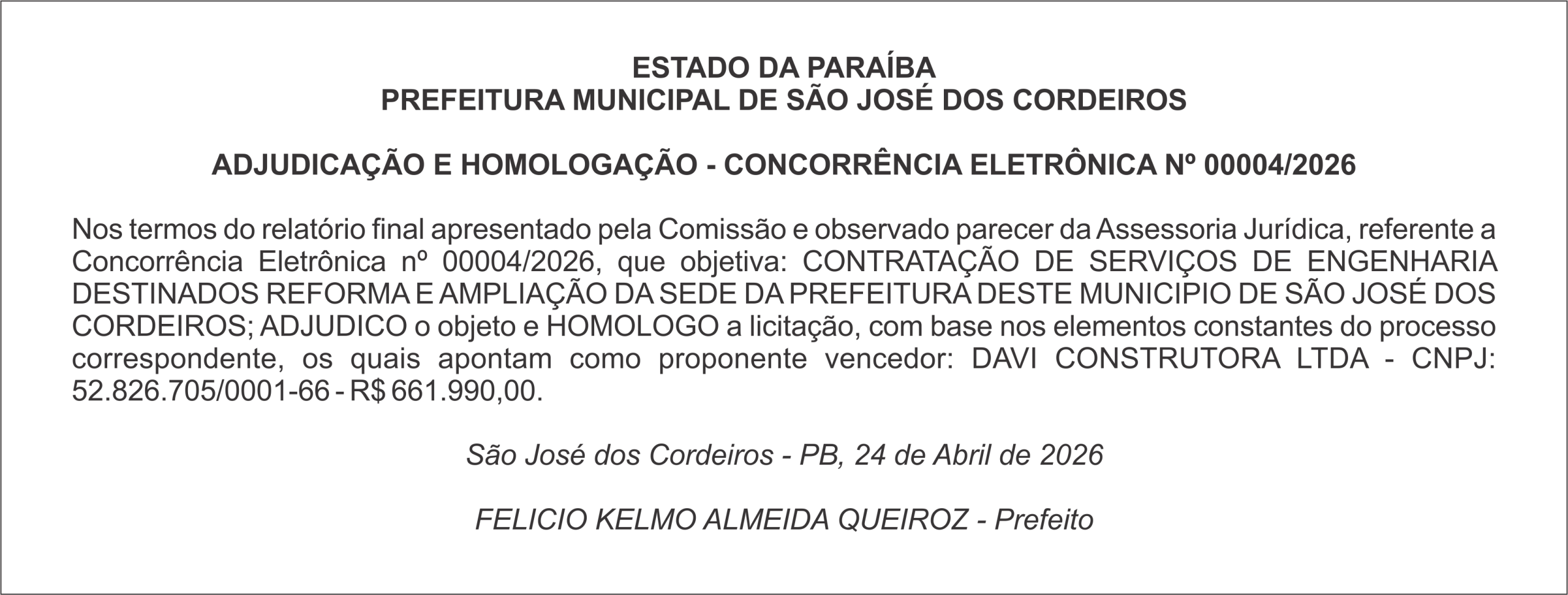 PREFEITURA MUNICIPAL DE SÃO JOSÉ DOS CORDEIROS   ADJUDICAÇÃO E HOMOLOGAÇÃO – CONCORRÊNCIA ELETRÔNICA Nº 00004/2026