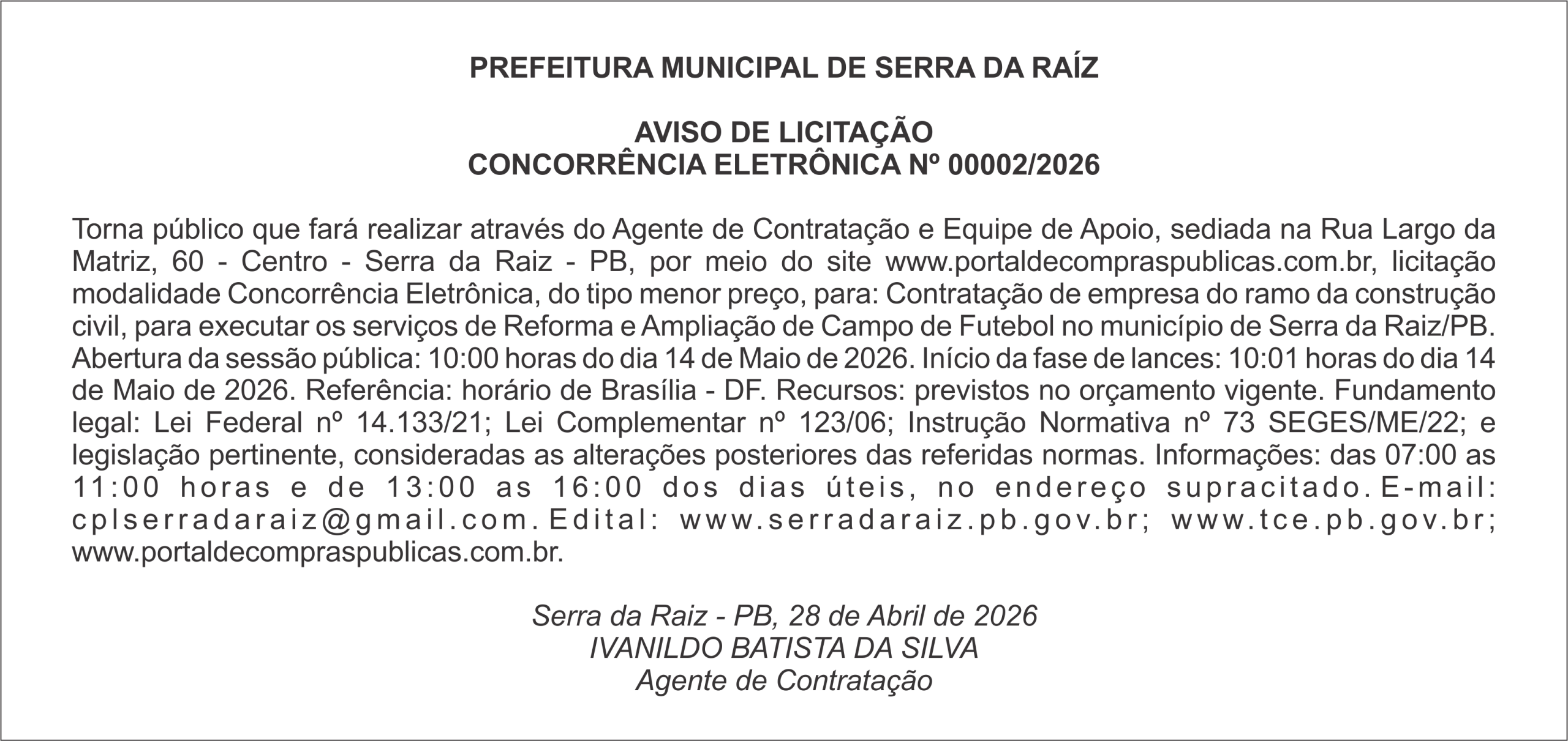 PREFEITURA MUNICIPAL DE SERRA DA RAÍZ – AVISO DE LICITAÇÃO – CONCORRÊNCIA ELETRÔNICA Nº 00002/2026