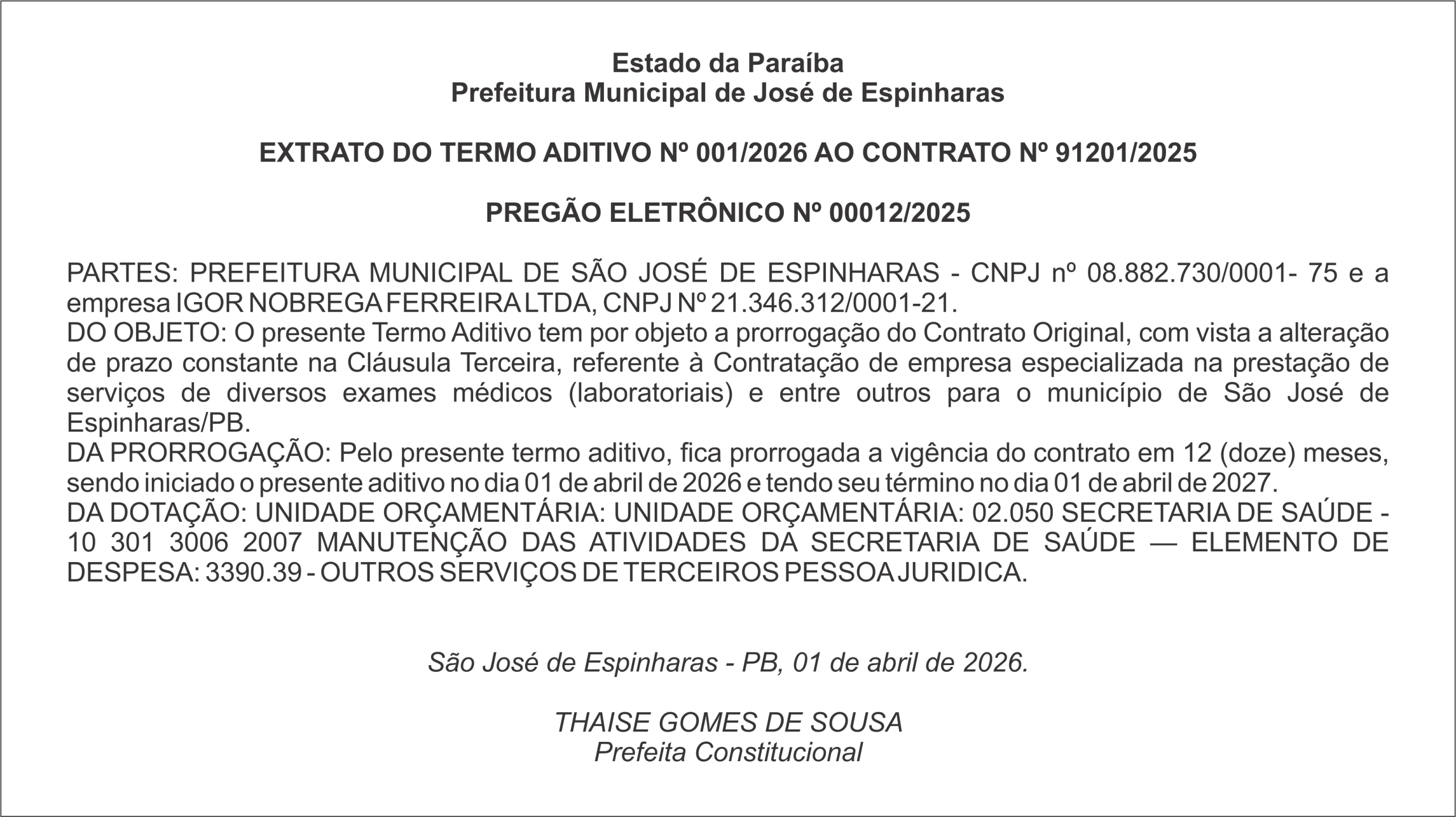PREFEITURA DE SÃO JOSÉ DE ESPINHARAS – EXTRATO DO TERMO ADITIVO Nº 001/2026 AO CONTRATO Nº 91201/2025