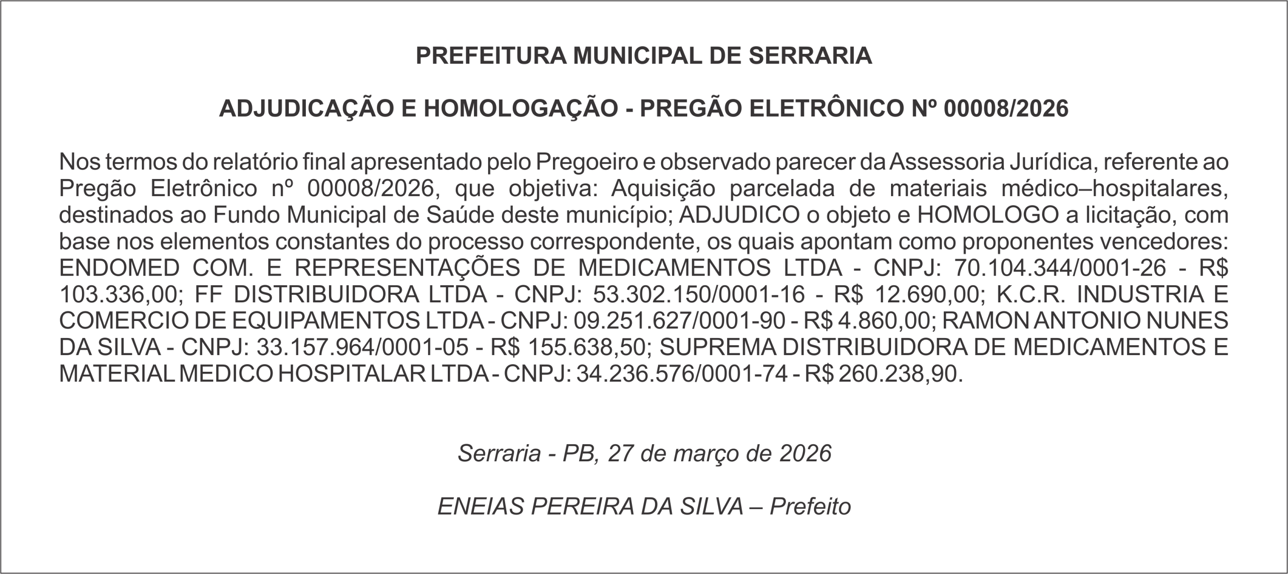 PREFEITURA MUNICIPAL DE SERRARIA  ADJUDICAÇÃO E HOMOLOGAÇÃO – PREGÃO ELETRÔNICO Nº 00008/2026