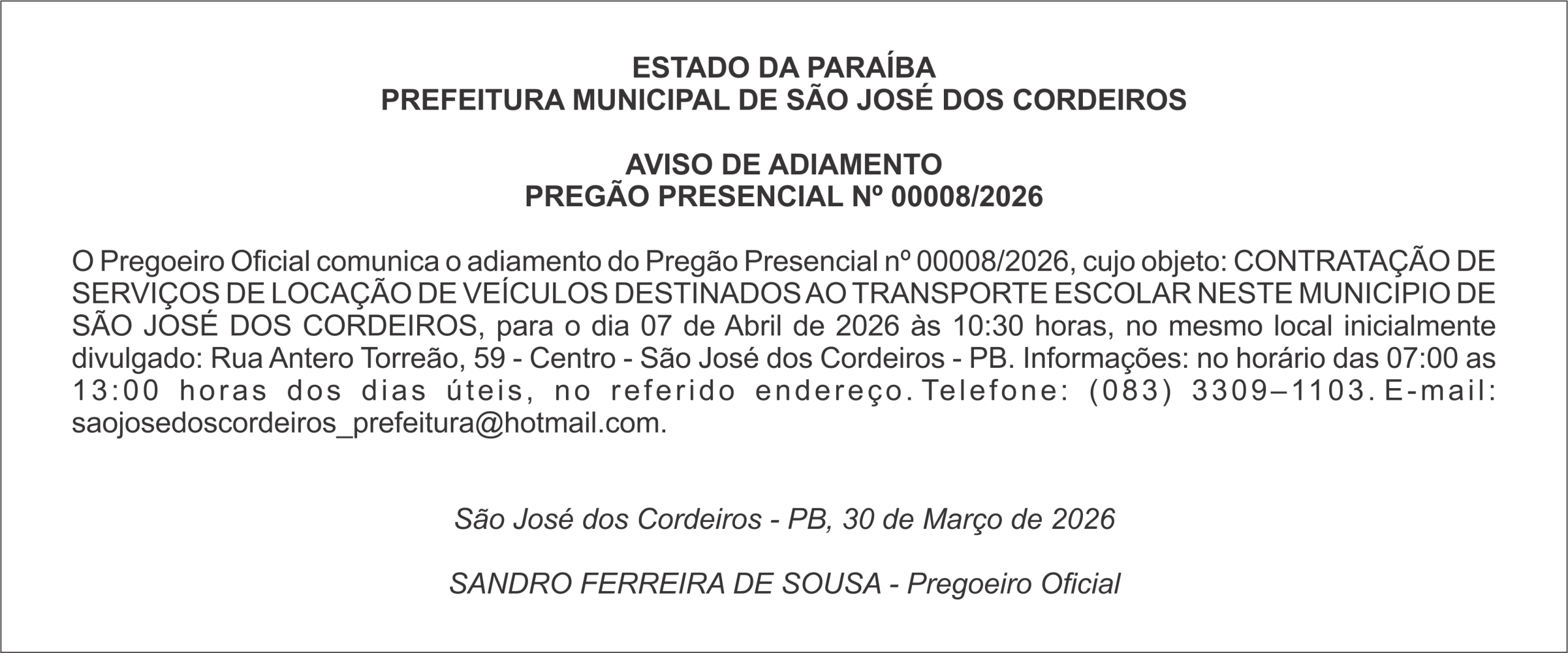 PREFEITURA MUNICIPAL DE SÃO JOSÉ DOS CORDEIROS – AVISO DE LICITAÇÃO – PREGÃO PRESENCIAL Nº 00008/2026
