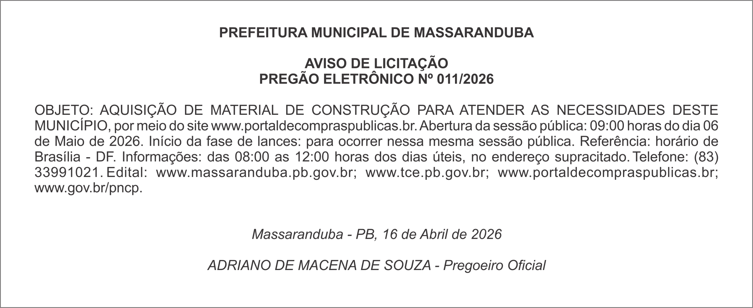 PREFEITURA MUNICIPAL DE MASSARANDUBA – AVISO DE LICITAÇÃO PREGÃO ELETRÔNICO Nº 011/2026