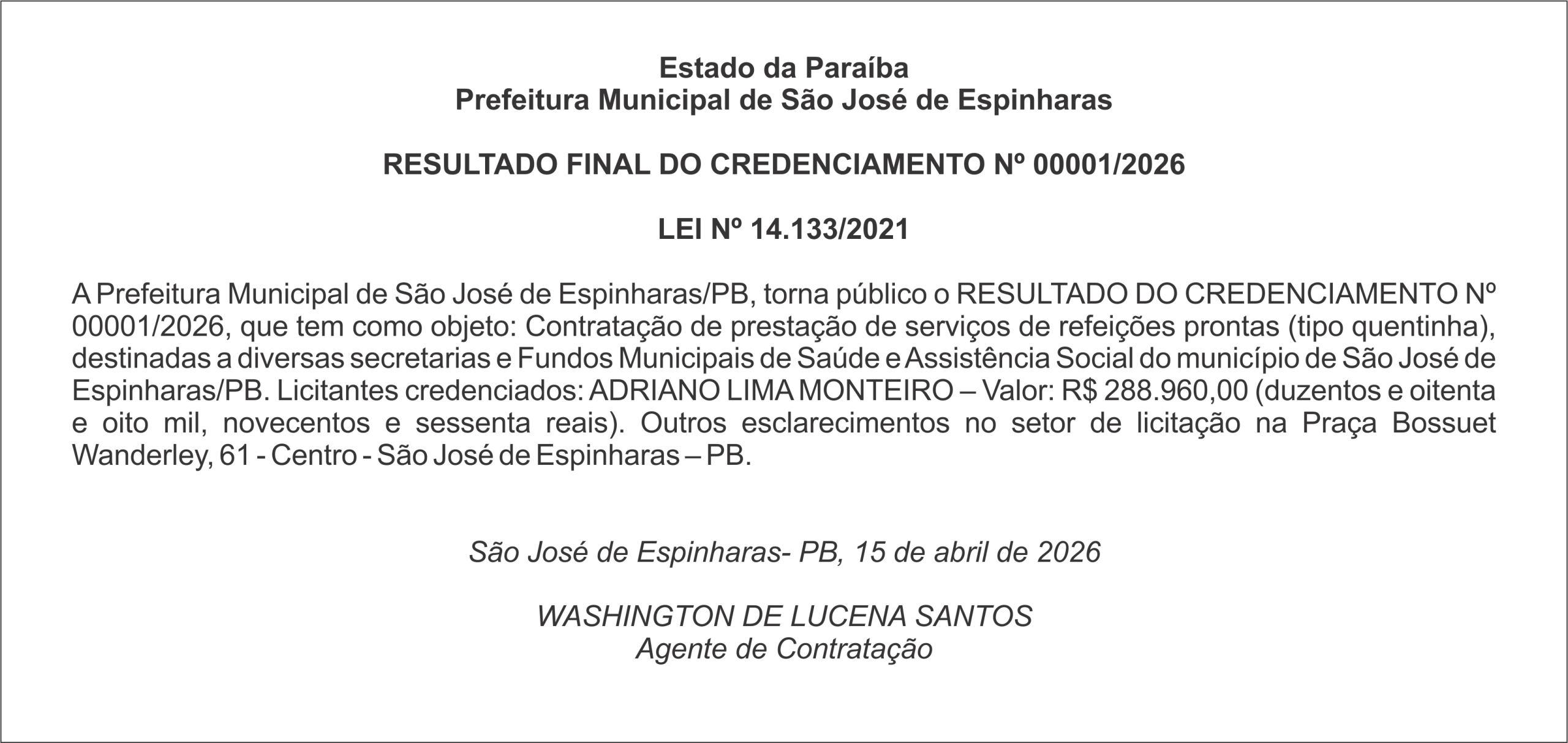 PREFEITURA DE SÃO JOSÉ DE ESPINHARAS – HOMOLOGAÇÃO – RESULTADO FINAL DO CREDENCIAMENTO Nº 00001/2026