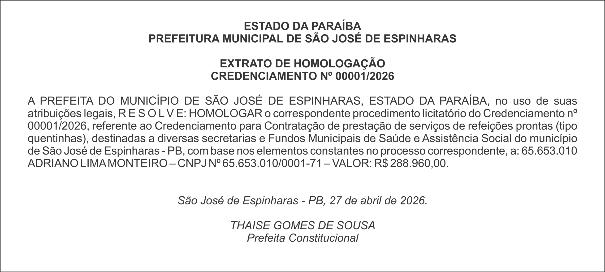 PREFEITURA MUNICIPAL DE SÃO JOSÉ DE ESPINHARAS – EXTRATO DE HOMOLOGAÇÃO