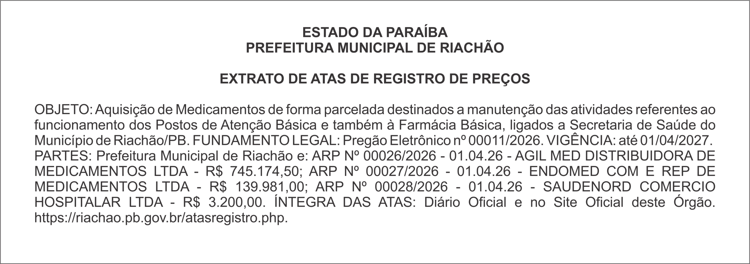 PREFEITURA MUNICIPAL DE RIACHÃO  EXTRATO DE ATAS DE REGISTRO DE PREÇOS