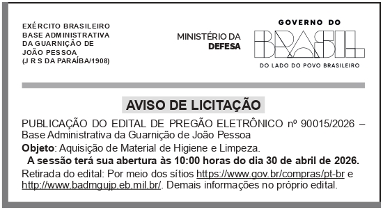 BASE ADMINISTRATIVA DA GUARNIÇÃO DE JOÃO PESSOA – JOÃO PESSOA – PB – AVISO DE LICITAÇÃO – PREGÃO ELETRÔNICO N° 90015/2026