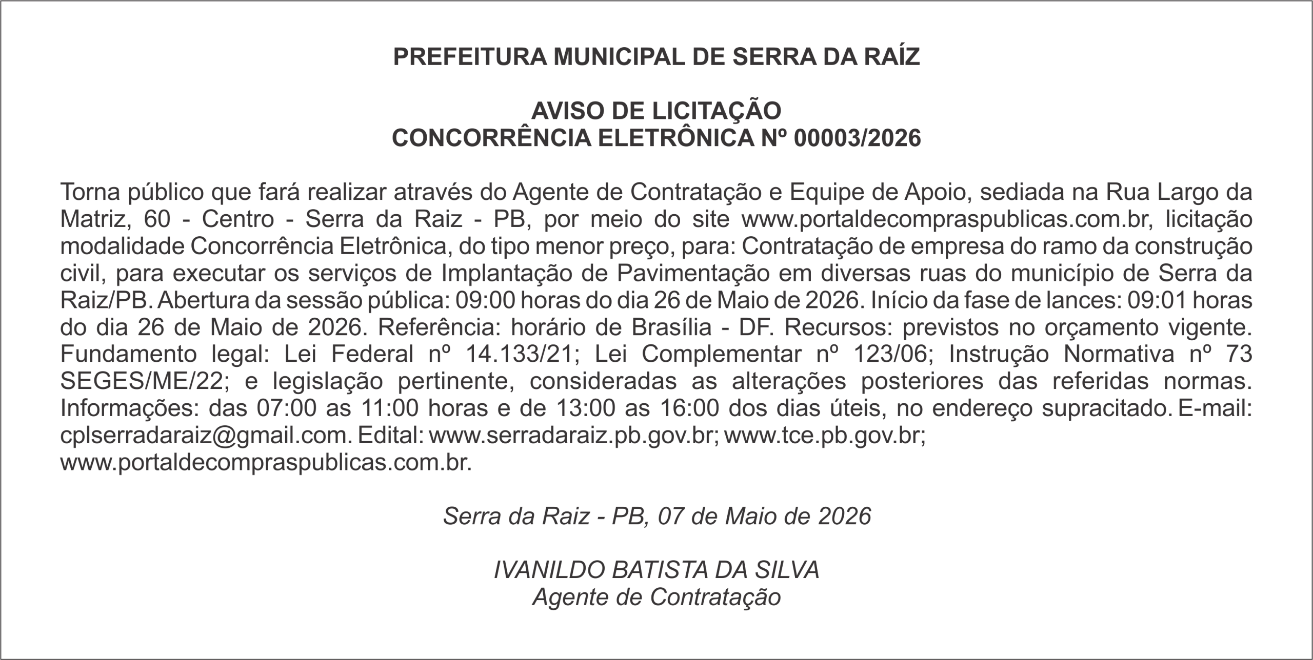 PREFEITURA MUNICIPAL DE SERRA DA RAÍZ – AVISO DE LICITAÇÃO – CONCORRÊNCIA ELETRÔNICA Nº 00003/2026