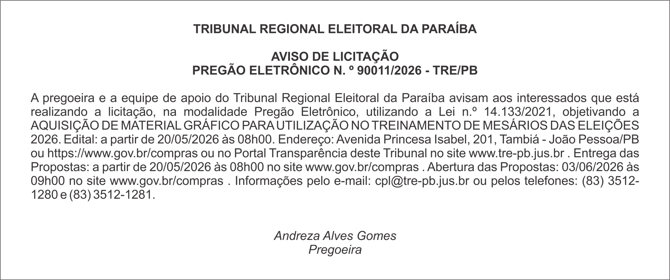 TRIBUNAL REGIONAL ELEITORAL DA PARAÍBA – AVISO DE LICITAÇÃO PREGÃO ELETRÔNICO N. º 90011/2026 – TRE/PB