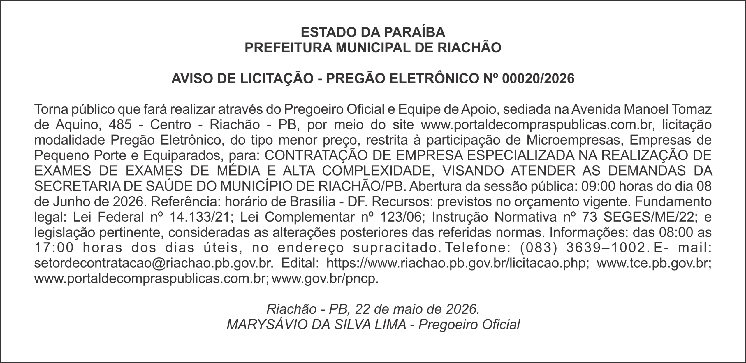 PREFEITURA MUNICIPAL DE RIACHÃO   AVISO DE LICITAÇÃO – PREGÃO ELETRÔNICO Nº 00020/2026