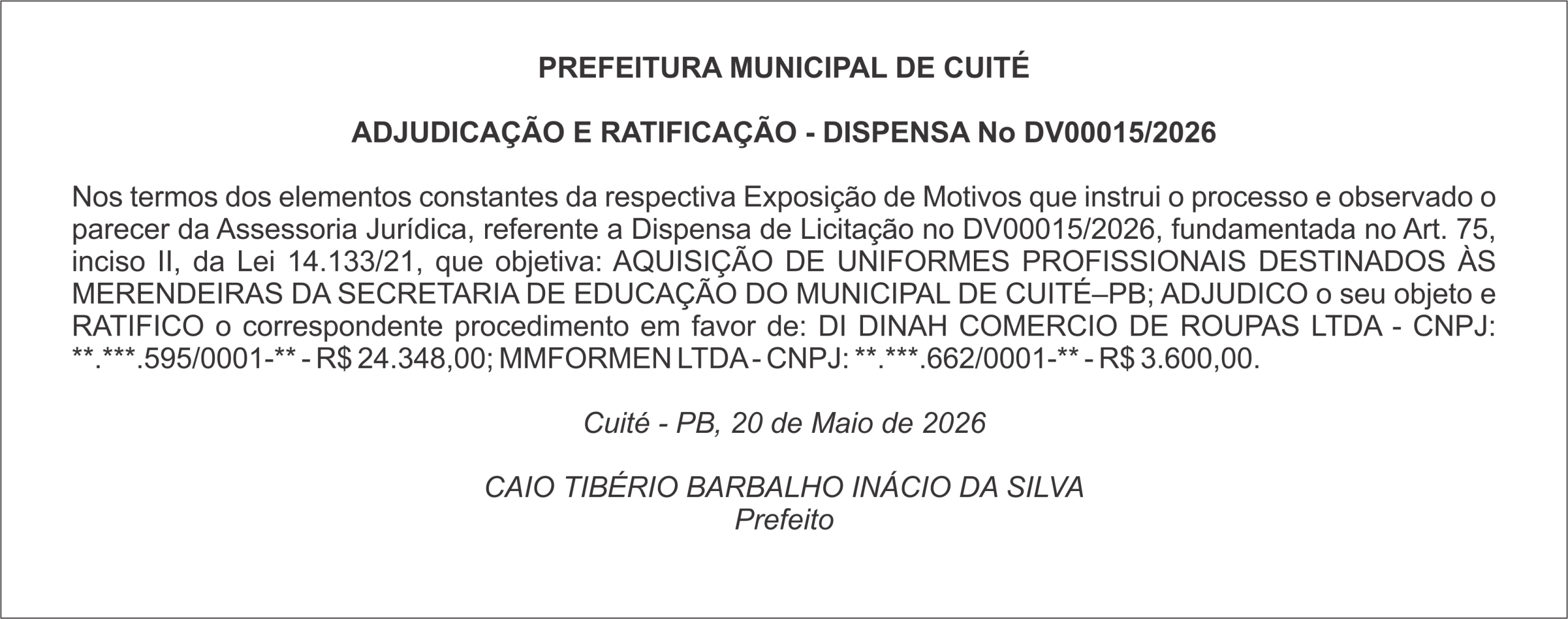 PREFEITURA MUNICIPAL DE CUITÉ  ADJUDICAÇÃO E RATIFICAÇÃO – DISPENSA No DV00015/2026