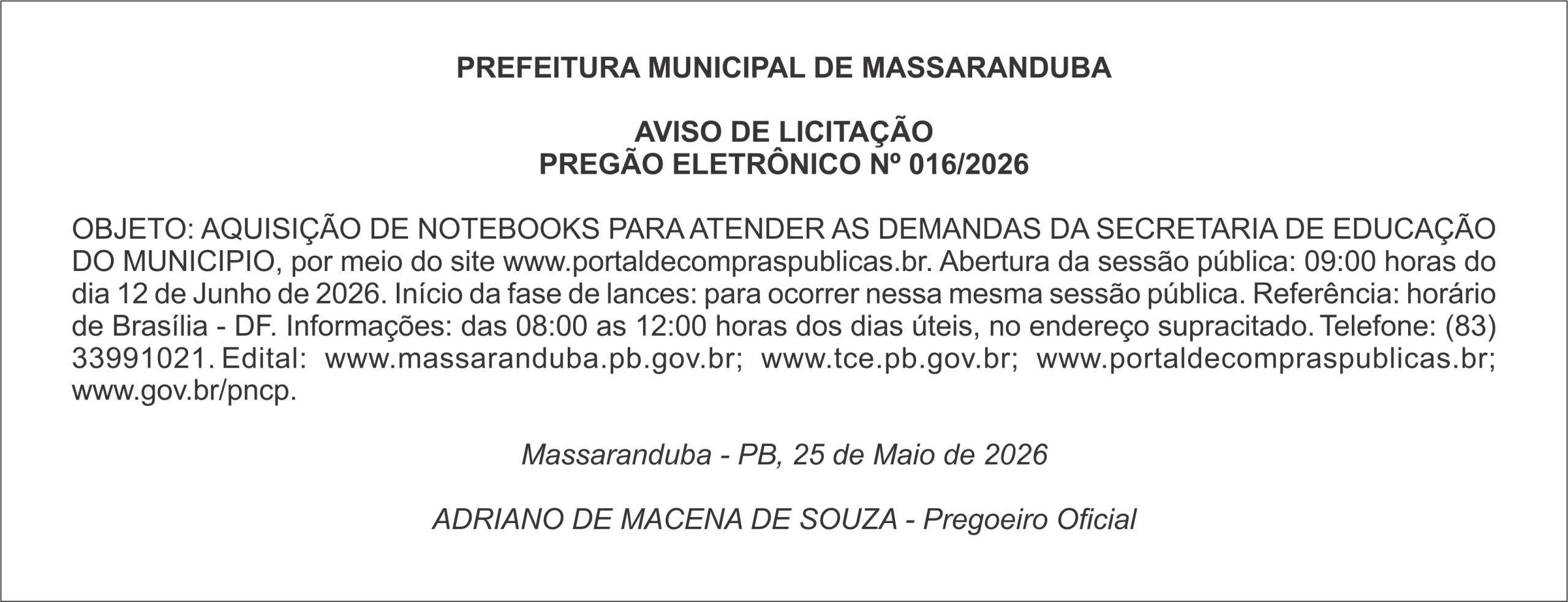 PREFEITURA MUNICIPAL DE MASSARANDUBA  AVISO DE LICITAÇÃO PREGÃO ELETRÔNICO Nº 016/2026