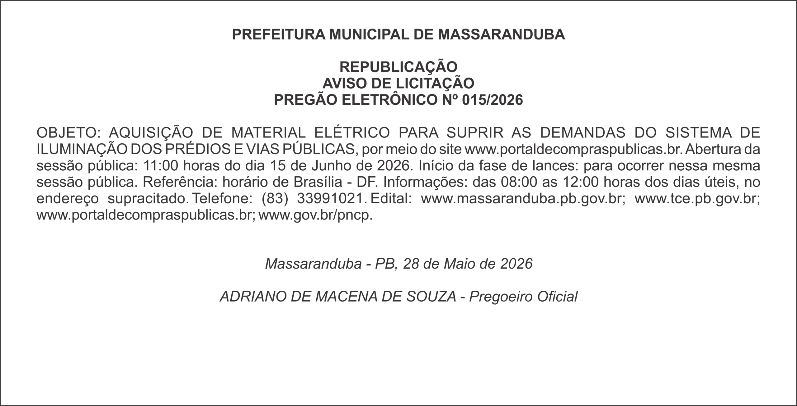 PREFEITURA MUNICIPAL DE MASSARANDUBA – REPUBLICAÇÃO AVISO DE LICITAÇÃO – PREGÃO ELETRÔNICO Nº 015/2026
