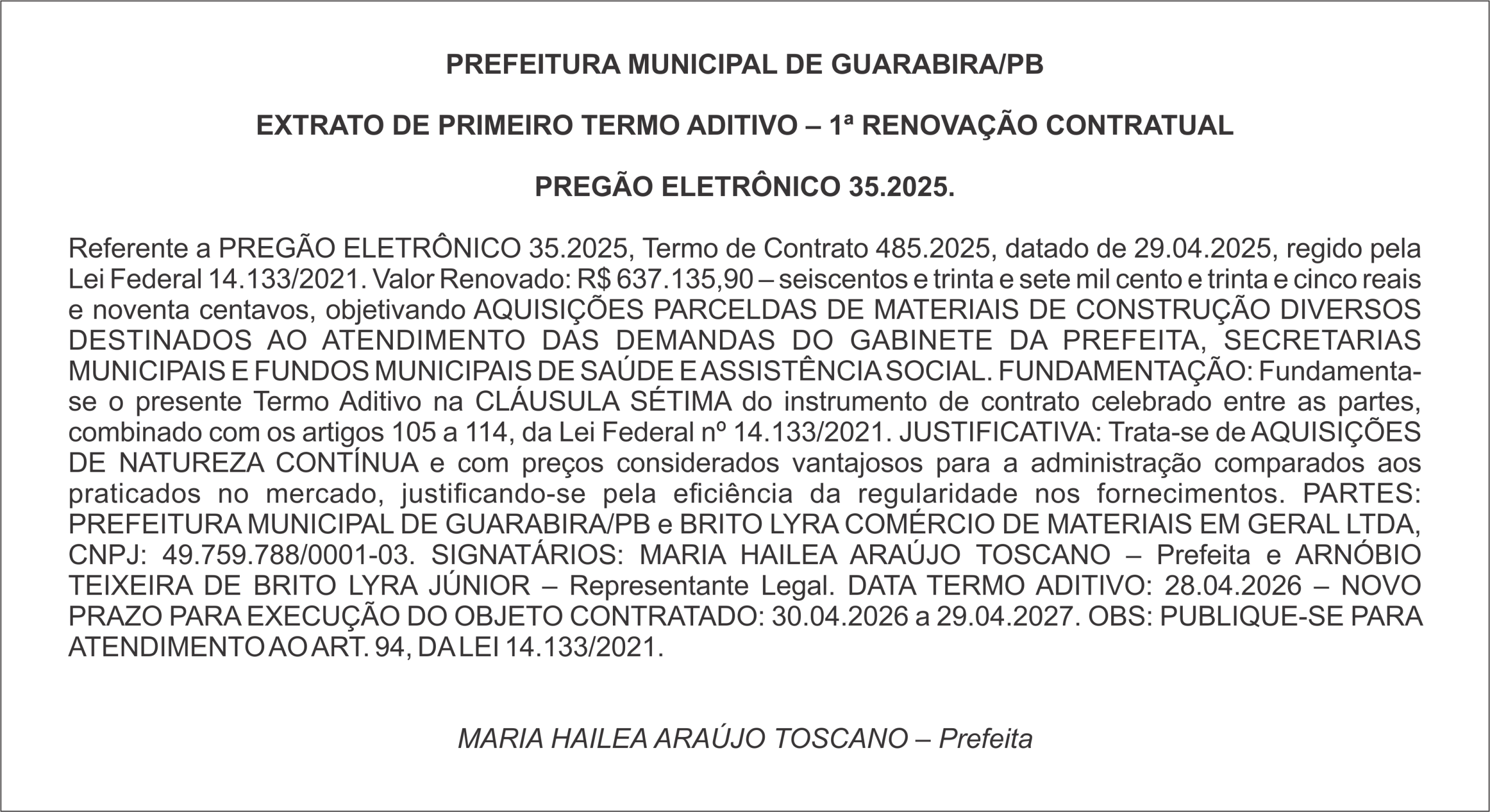 PREFEITURA MUNICIPAL DE GUARABIRA/PB  EXTRATO DE PRIMEIRO TERMO ADITIVO – 1ª RENOVAÇÃO CONTRATUAL  PREGÃO ELETRÔNICO 35.2025.
