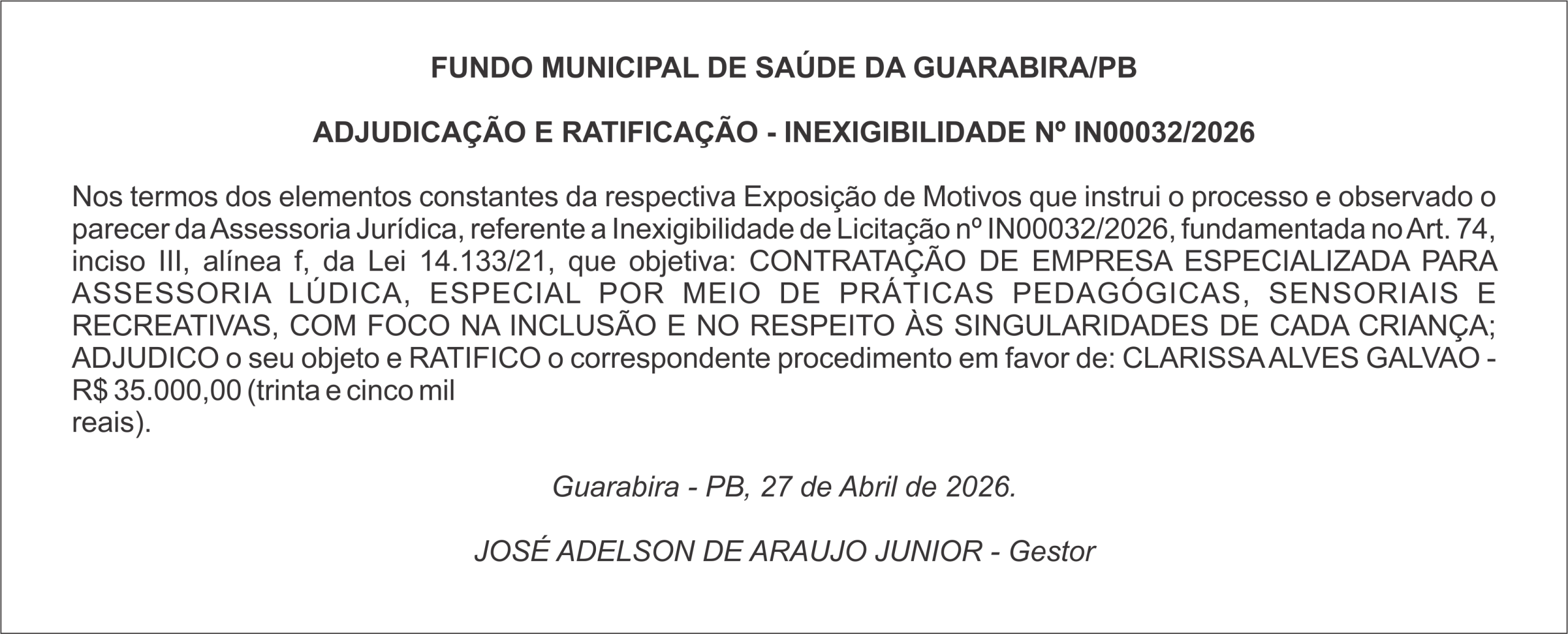 FUNDO MUNICIPAL DE SAÚDE DA GUARABIRA/PB ADJUDICAÇÃO E RATIFICAÇÃO – INEXIGIBILIDADE Nº IN00032/2026