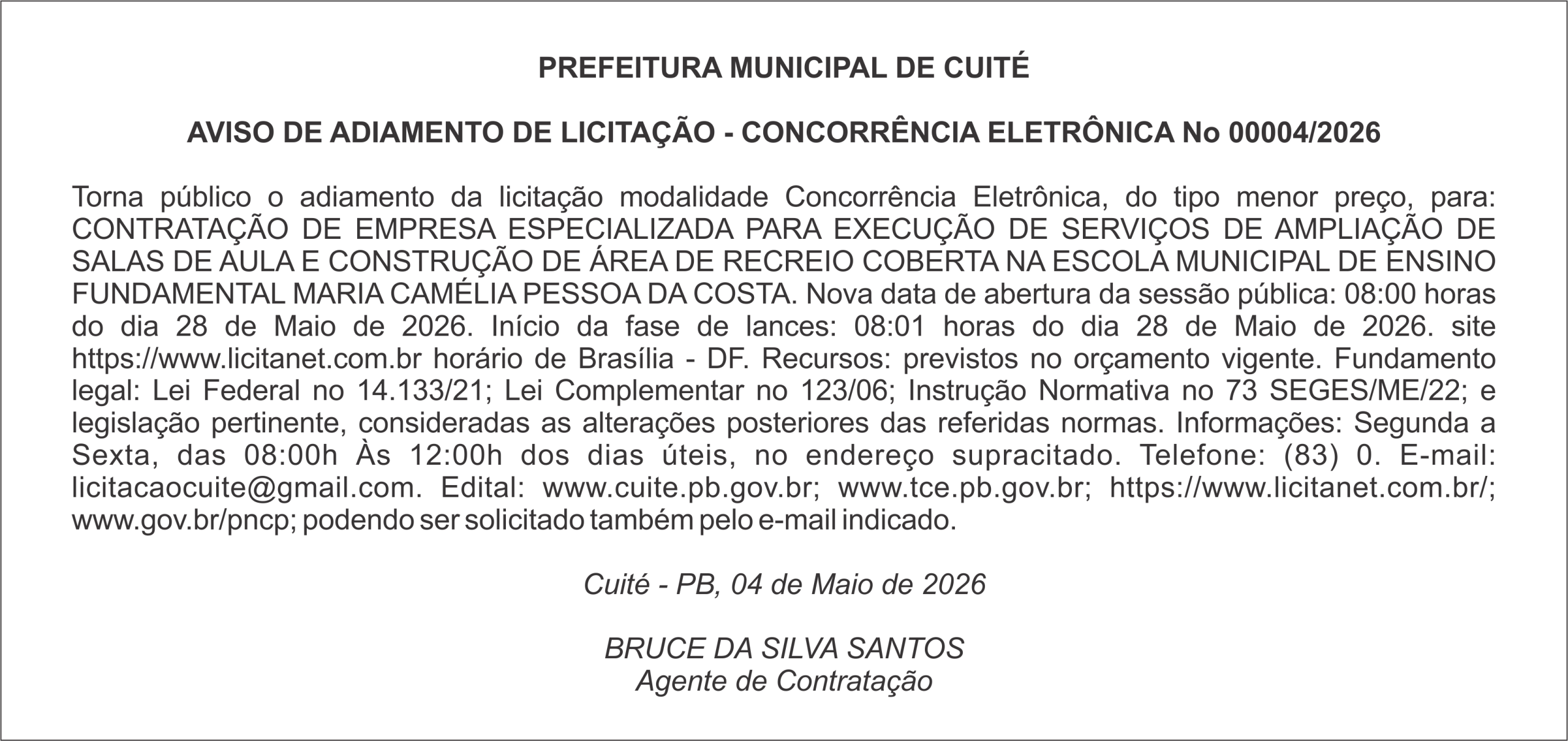 PREFEITURA MUNICIPAL DE CUITÉ  AVISO DE ADIAMENTO DE LICITAÇÃO – CONCORRÊNCIA ELETRÔNICA No 00004/2026