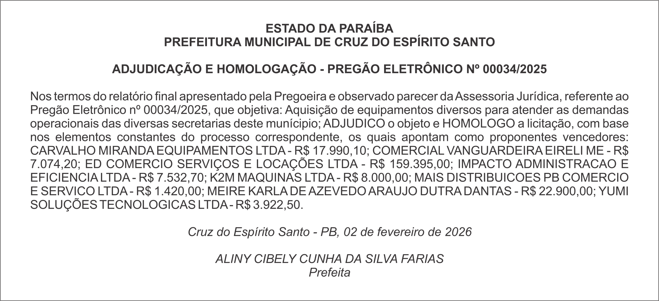 PREFEITURA MUNICIPAL DE CRUZ DO ESPÍRITO SANTO    ADJUDICAÇÃO E HOMOLOGAÇÃO – PREGÃO ELETRÔNICO Nº 00034/2025
