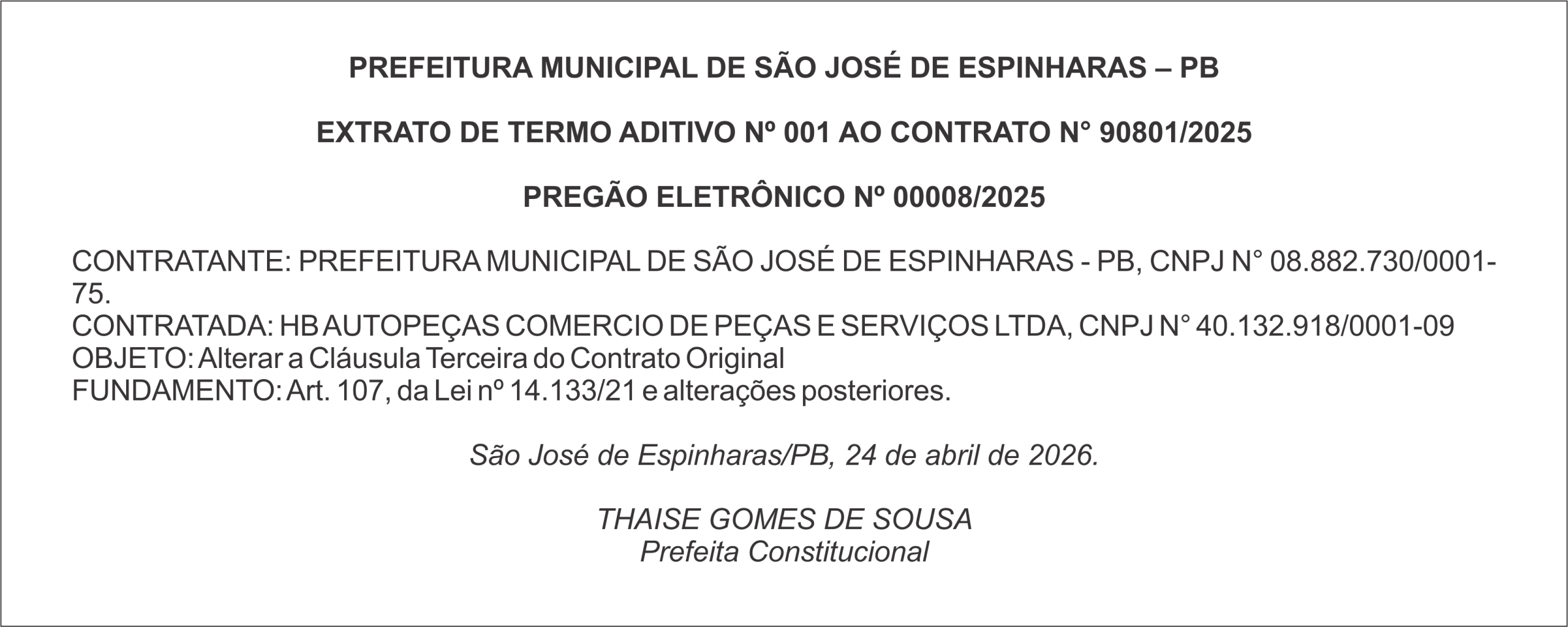 PREFEITURA MUNICIPAL DE SÃO JOSÉ DE ESPINHARAS – PB EXTRATO DE TERMO ADITIVO Nº 001 AO CONTRATO N° 90801/2025