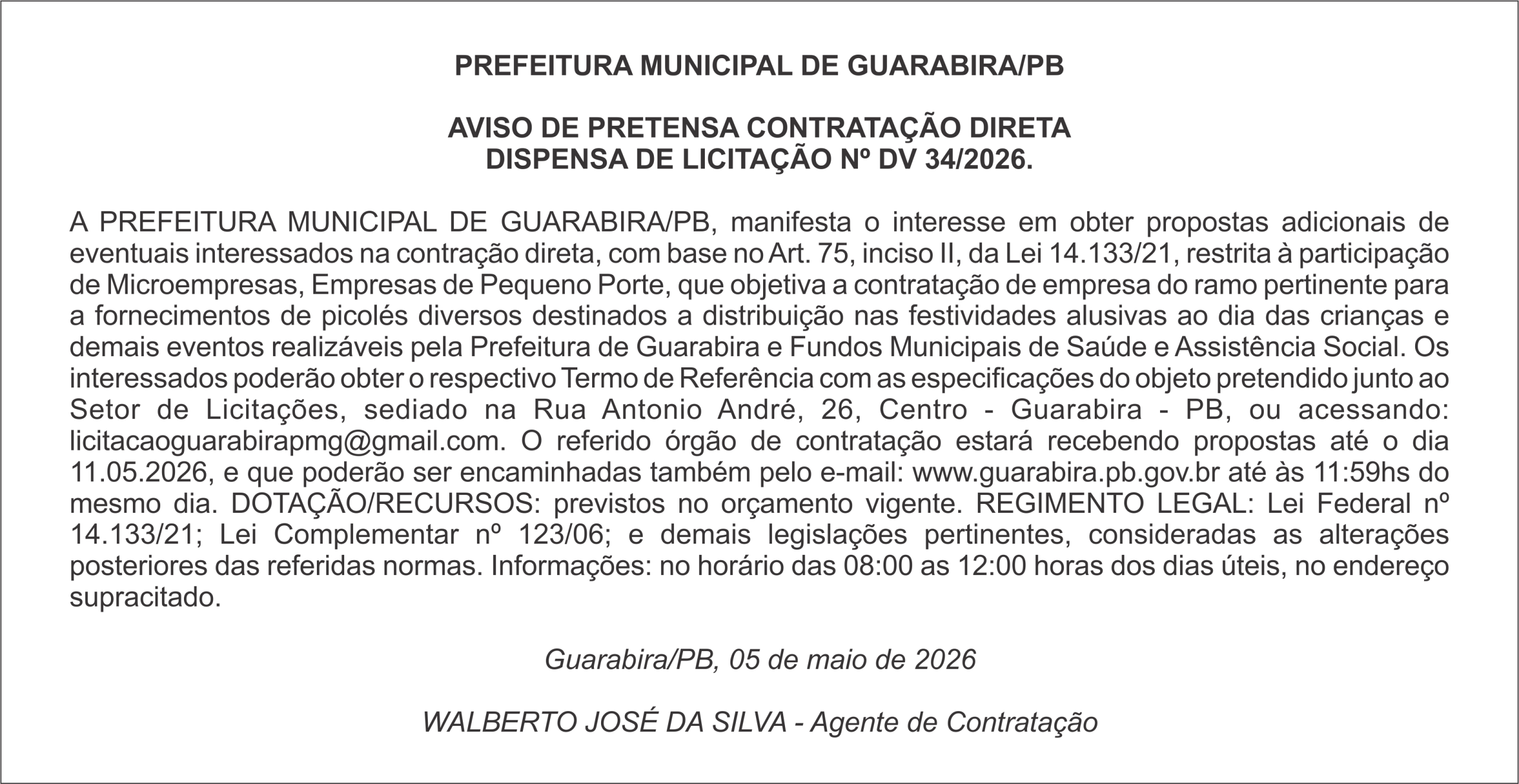 PREFEITURA MUNICIPAL DE GUARABIRA/PB AVISO DE PRETENSA CONTRATAÇÃO DIRETA DISPENSA DE LICITAÇÃO Nº DV 34/2026.