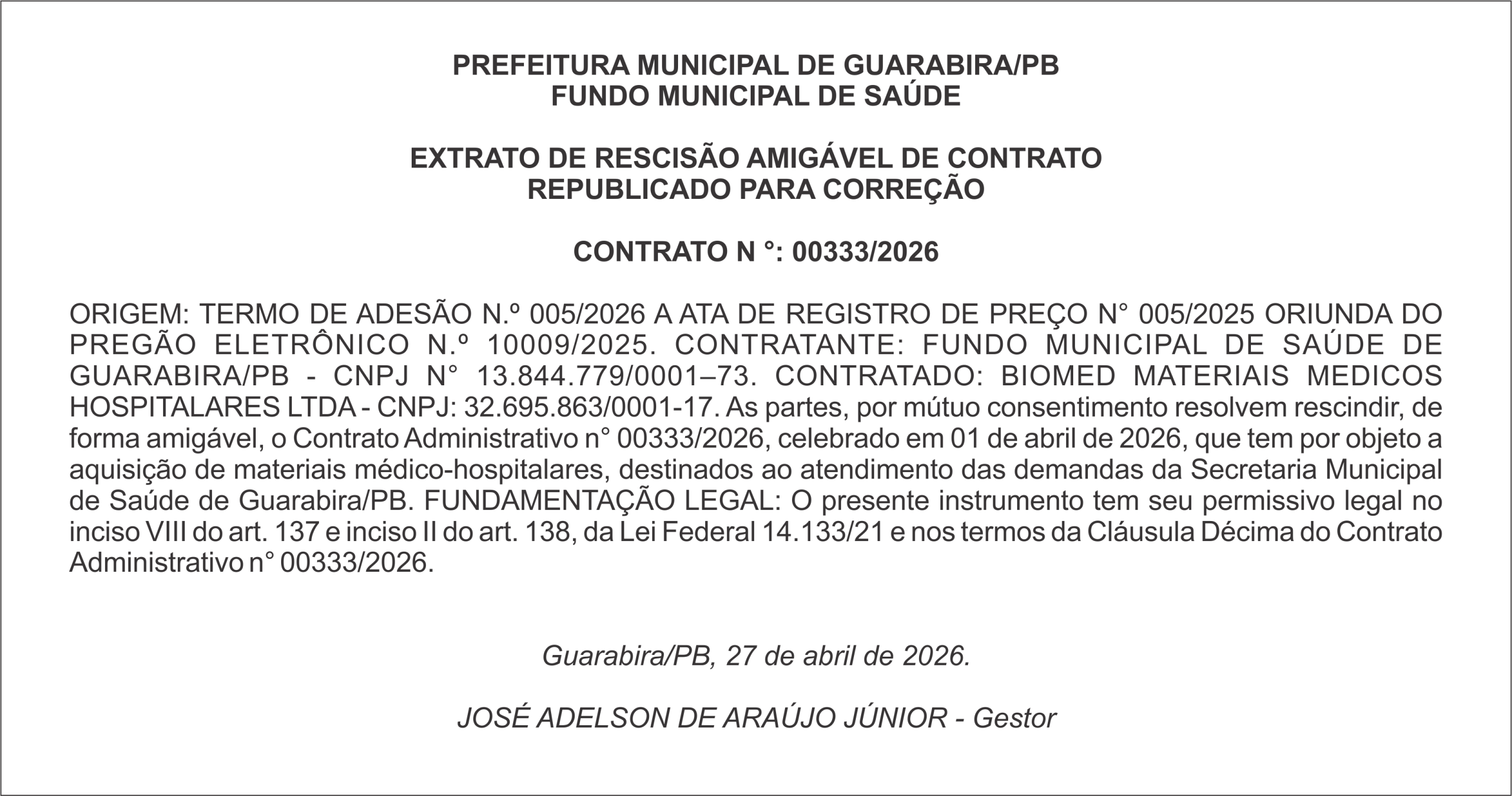 PREFEITURA MUNICIPAL DE GUARABIRA/PB – FUNDO MUNICIPAL DE SAÚDE EXTRATO DE RESCISÃO AMIGÁVEL DE CONTRATO REPUBLICADO PARA CORREÇÃO