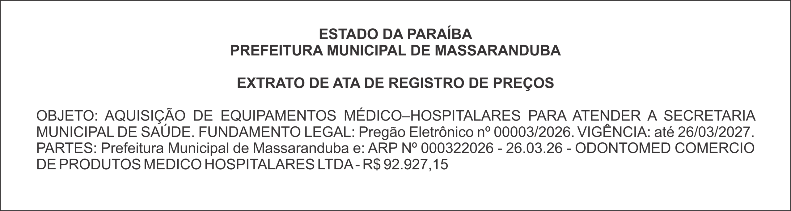 PREFEITURA MUNICIPAL DE MASSARANDUBA -EXTRATO DE ATA DE REGISTRO DE PREÇOS