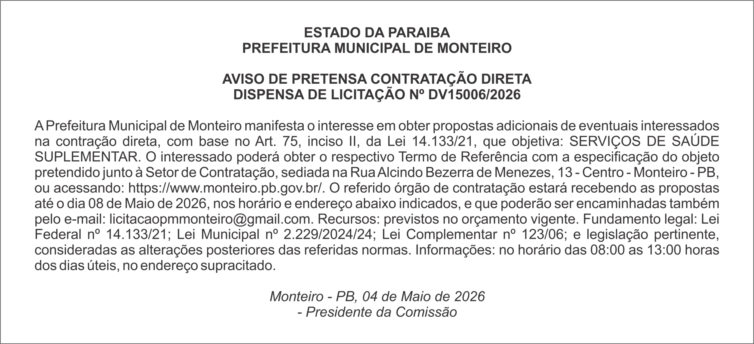 PREFEITURA MUNICIPAL DE MONTEIRO – AVISO DE PRETENSA CONTRATAÇÃO DIRETA DISPENSA DE LICITAÇÃO Nº DV15006/2026