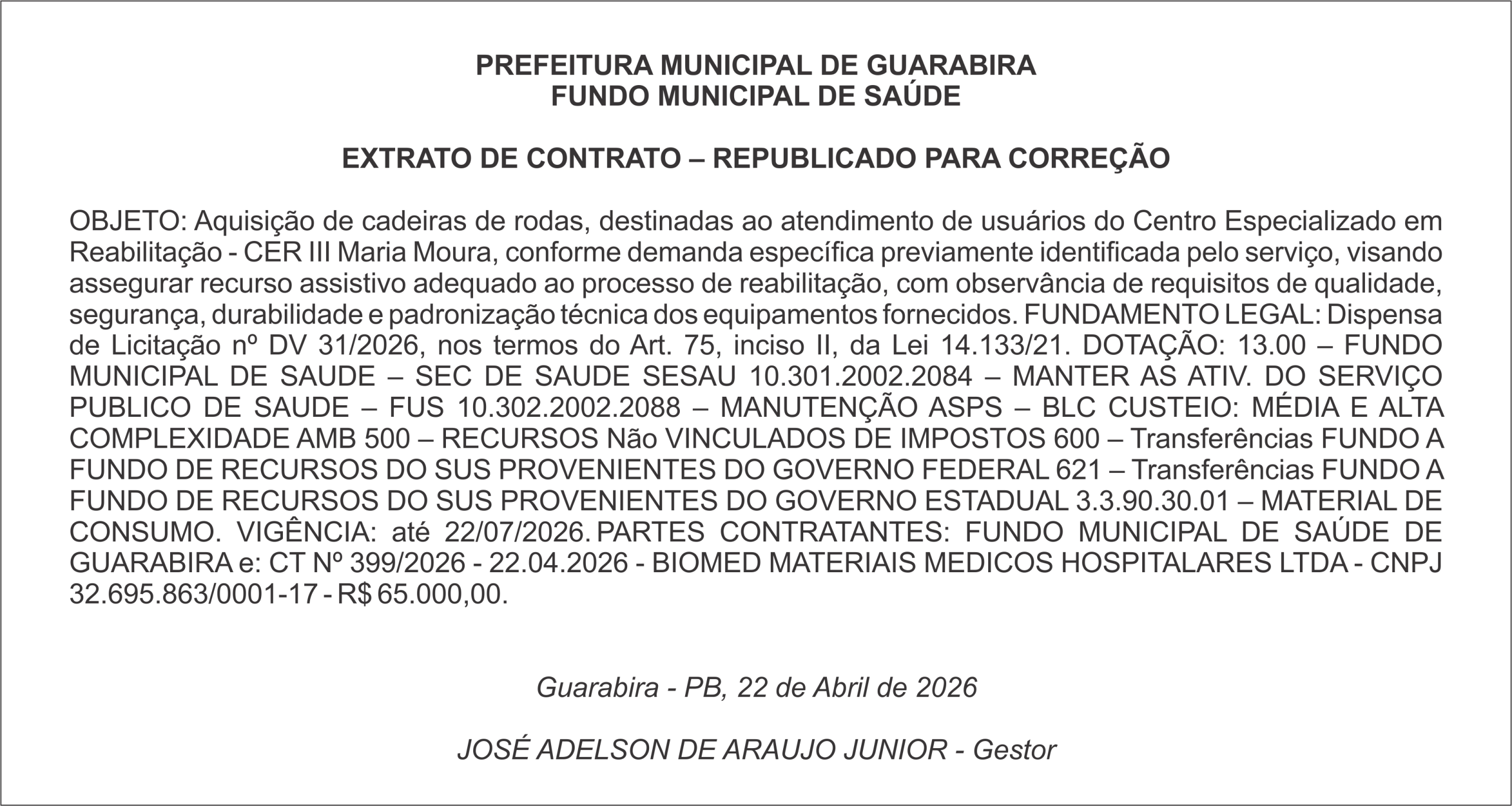 PREFEITURA MUNICIPAL DE GUARABIRA FUNDO MUNICIPAL DE SAÚDE  EXTRATO DE CONTRATO – REPUBLICADO PARA CORREÇÃO